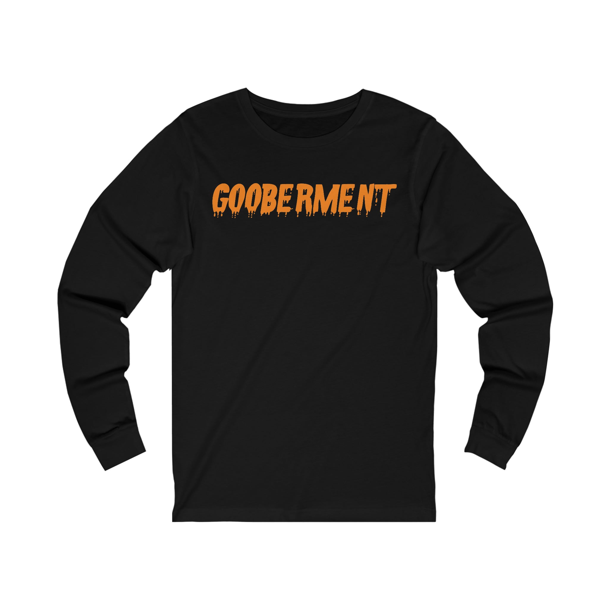 Gooberment Long Sleeve