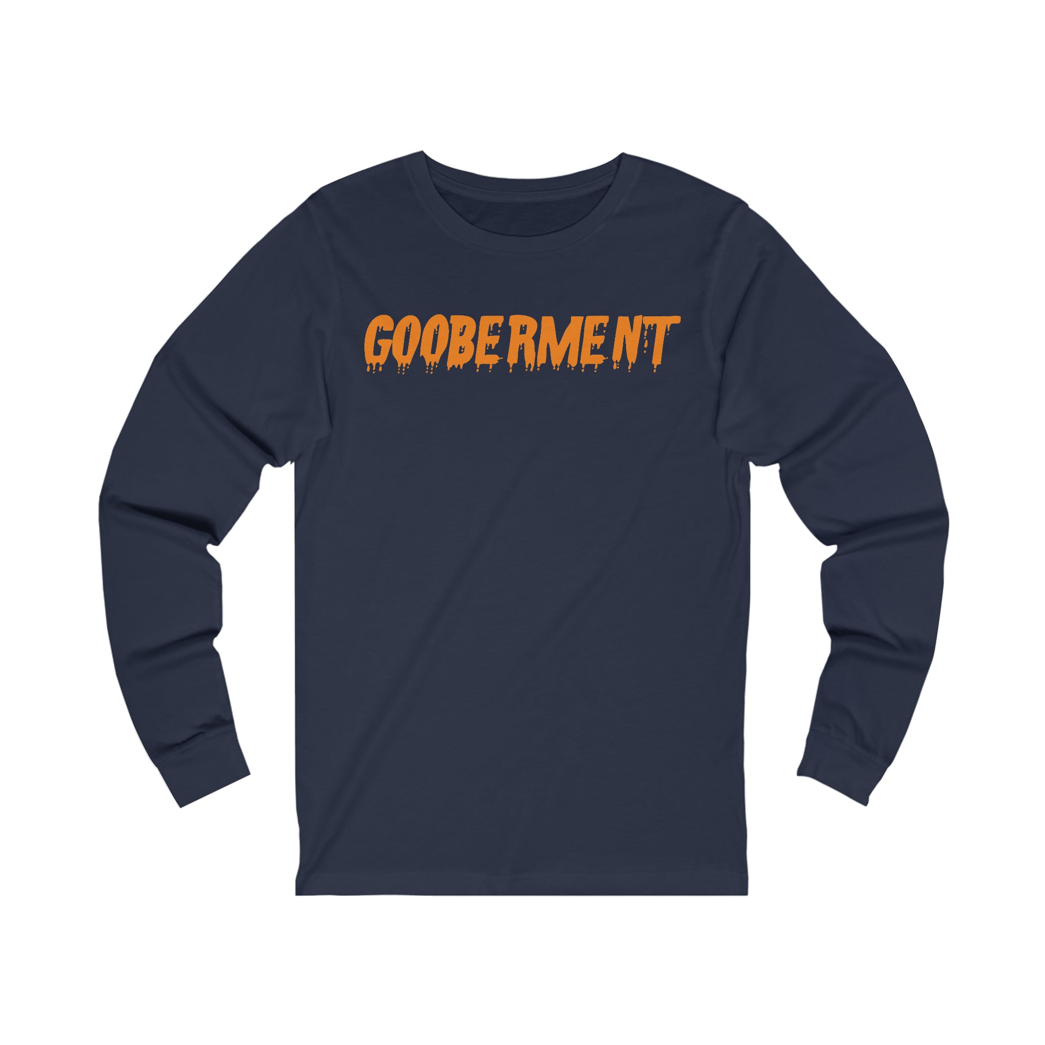 Gooberment Long Sleeve