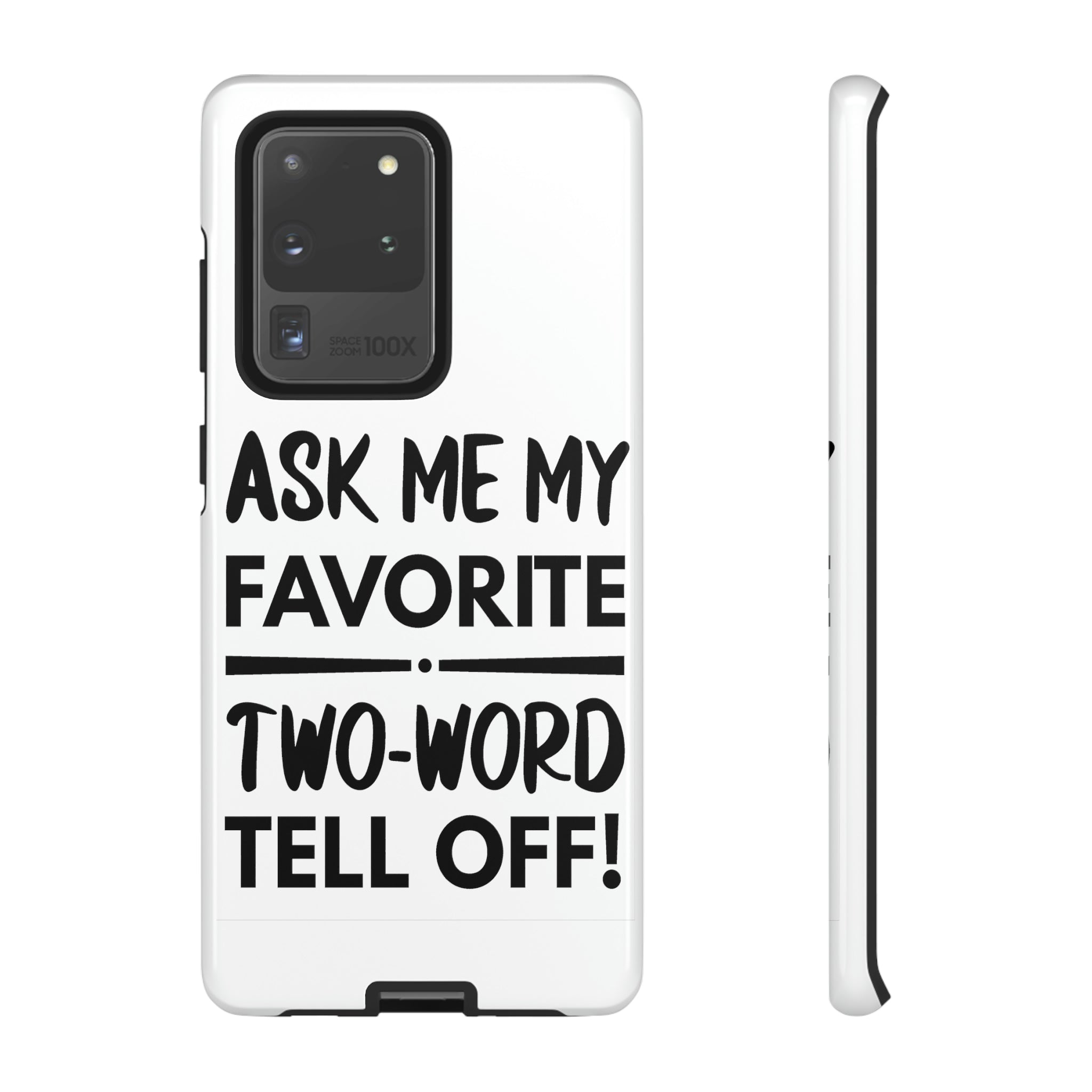 Two Word Tell-Off Tough Case