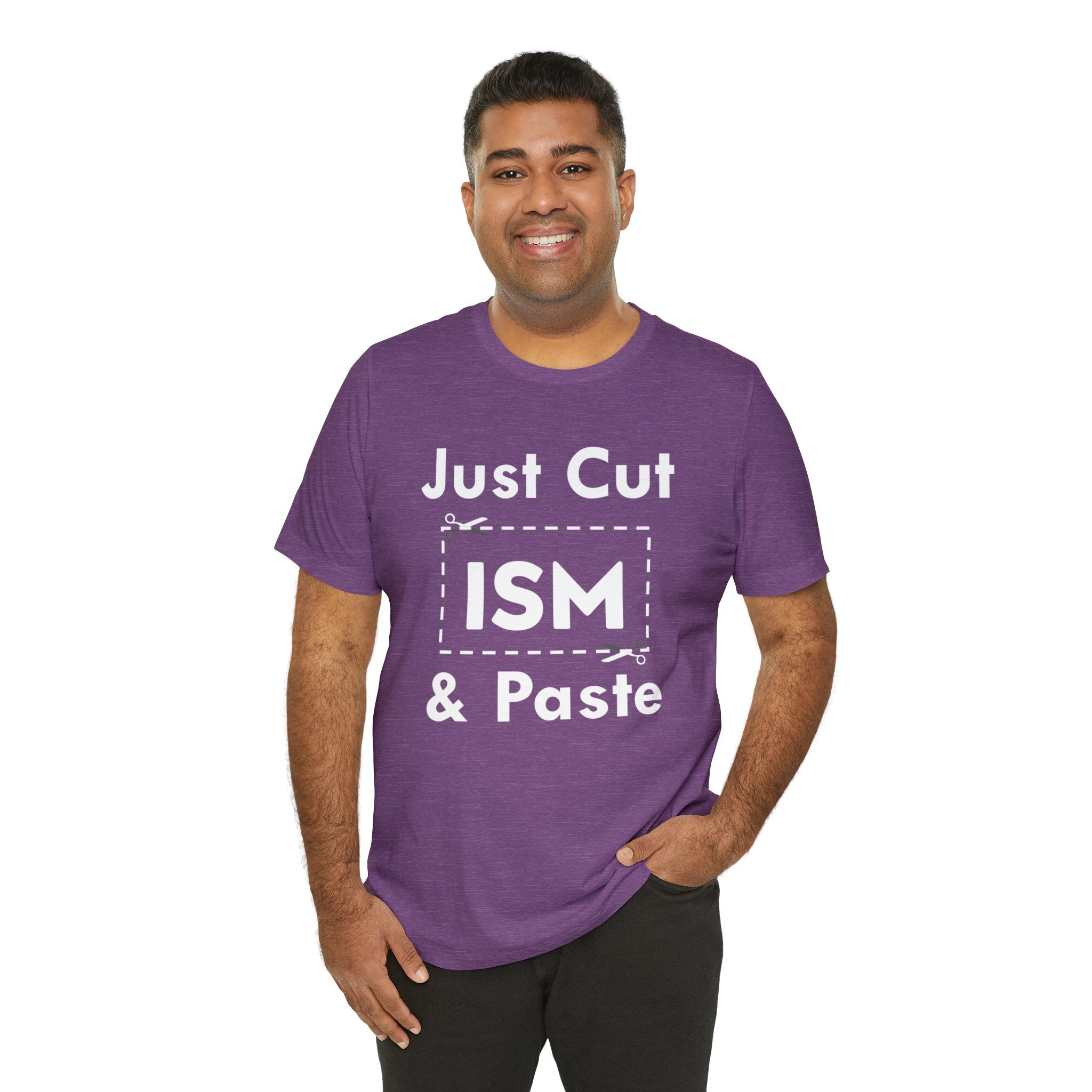 Just Cut & Paste - ISM