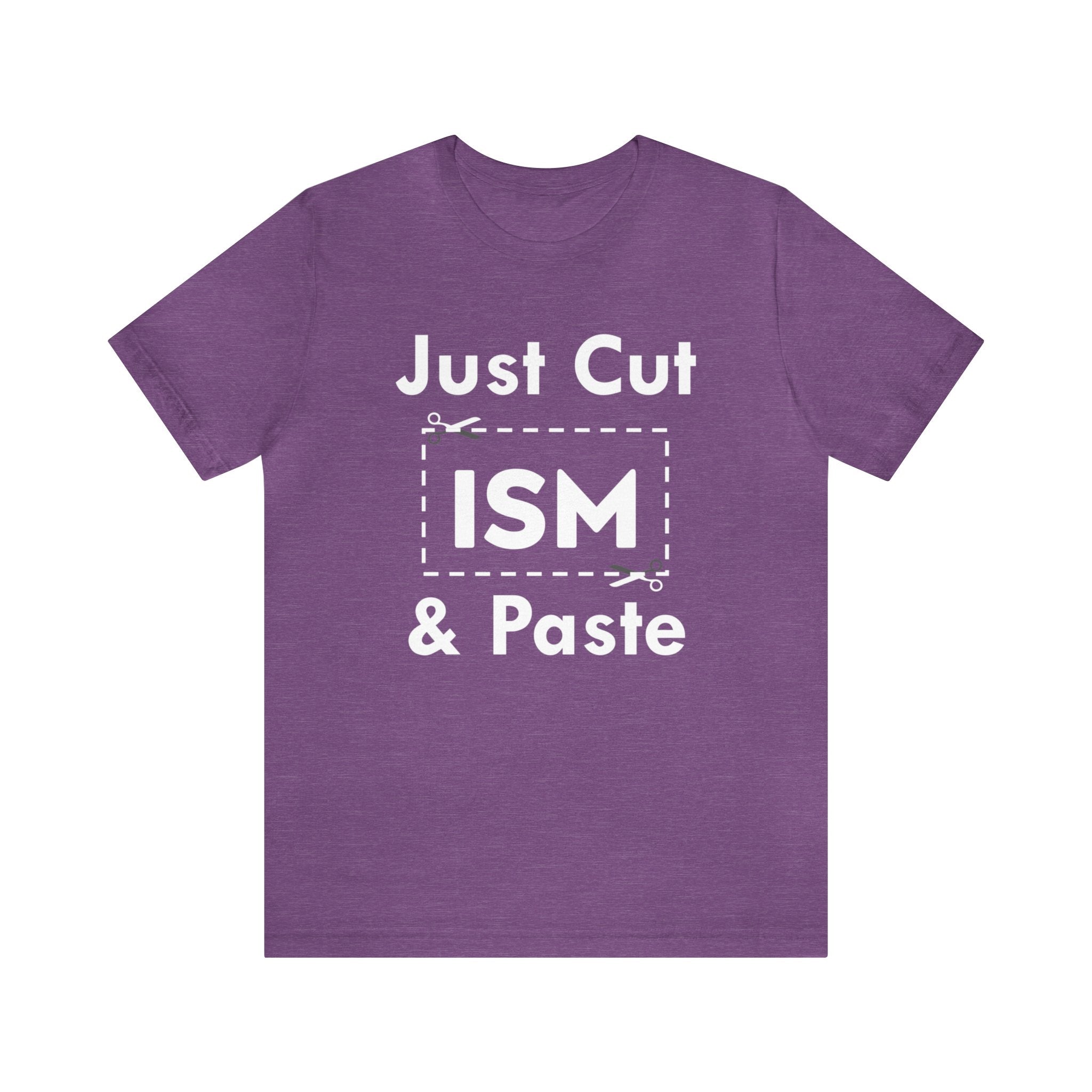 Just Cut & Paste - ISM