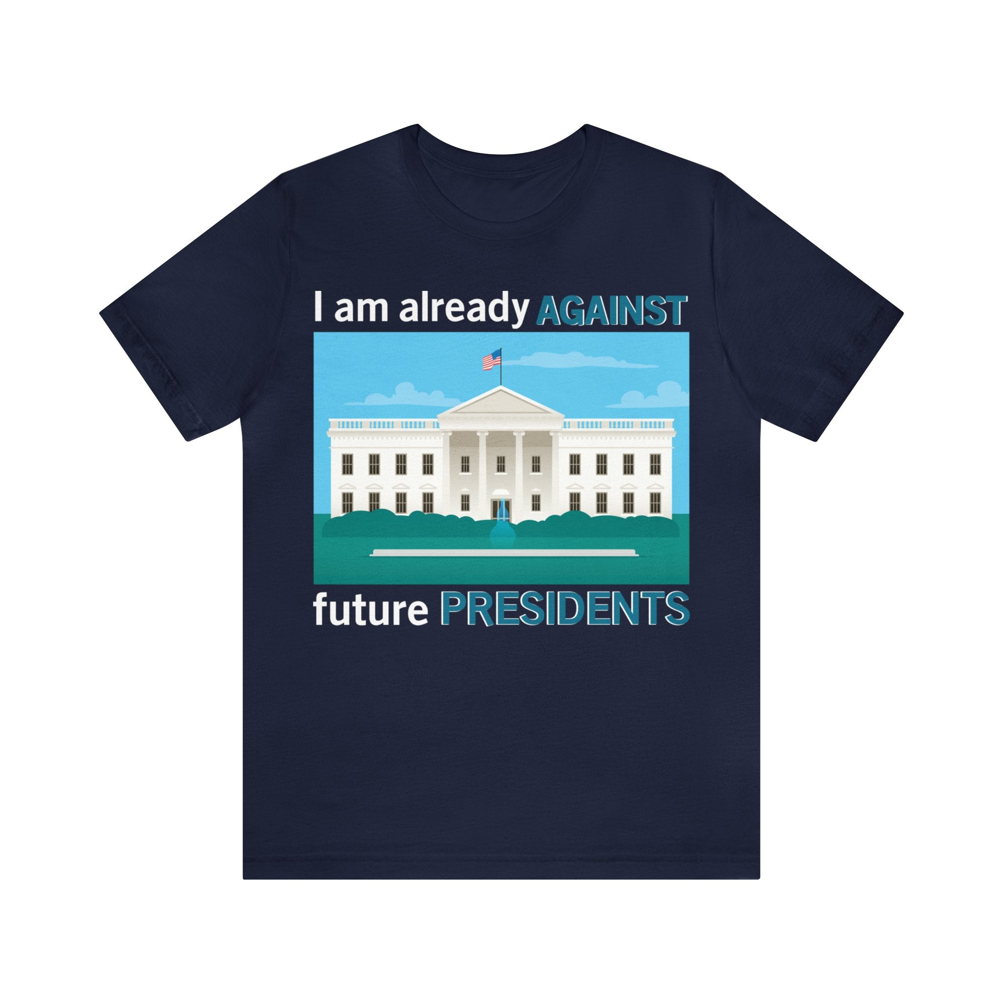 Already Against Future Presidents