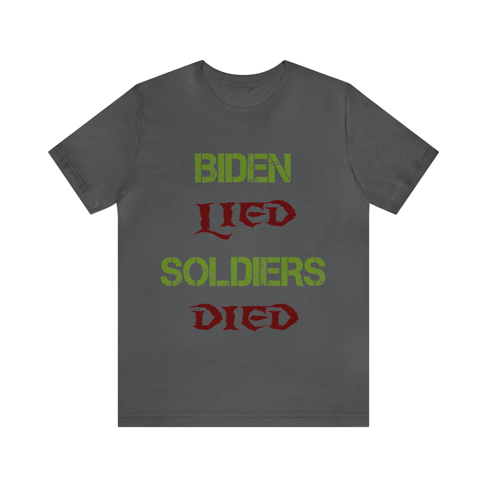 Biden Lied Soldiers Died - Colorful