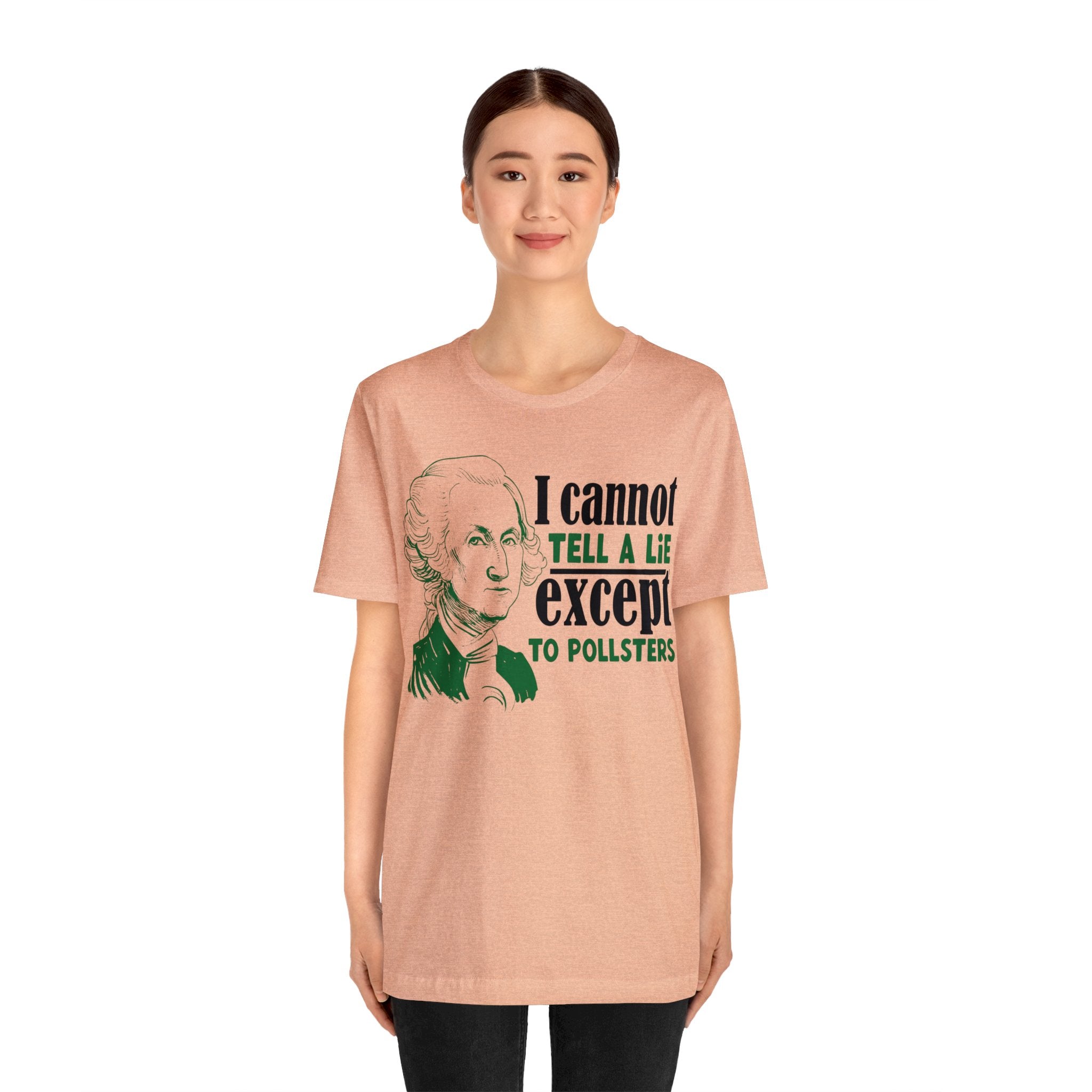 Washington - Cannot Lie Except to Pollsters