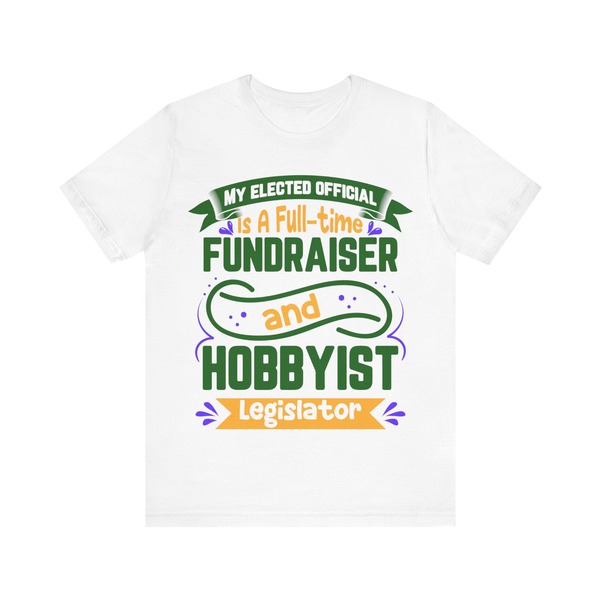 Full-time Fundraiser - Hobbyist Legislator