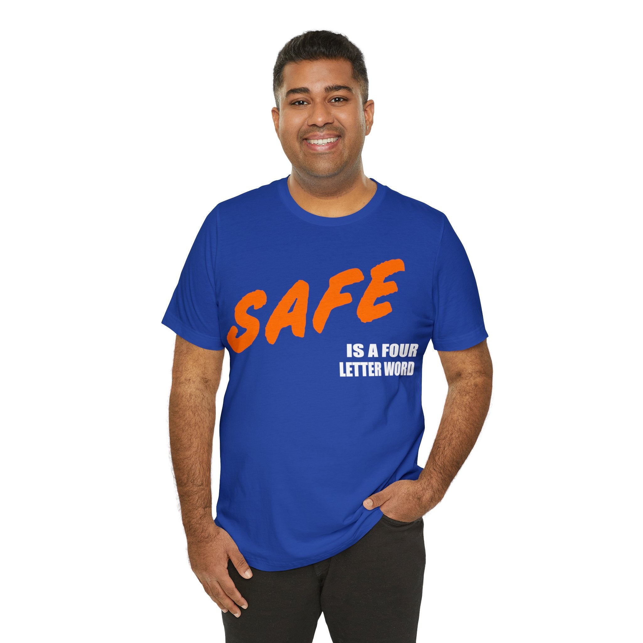 SAFE is a Four Letter Word