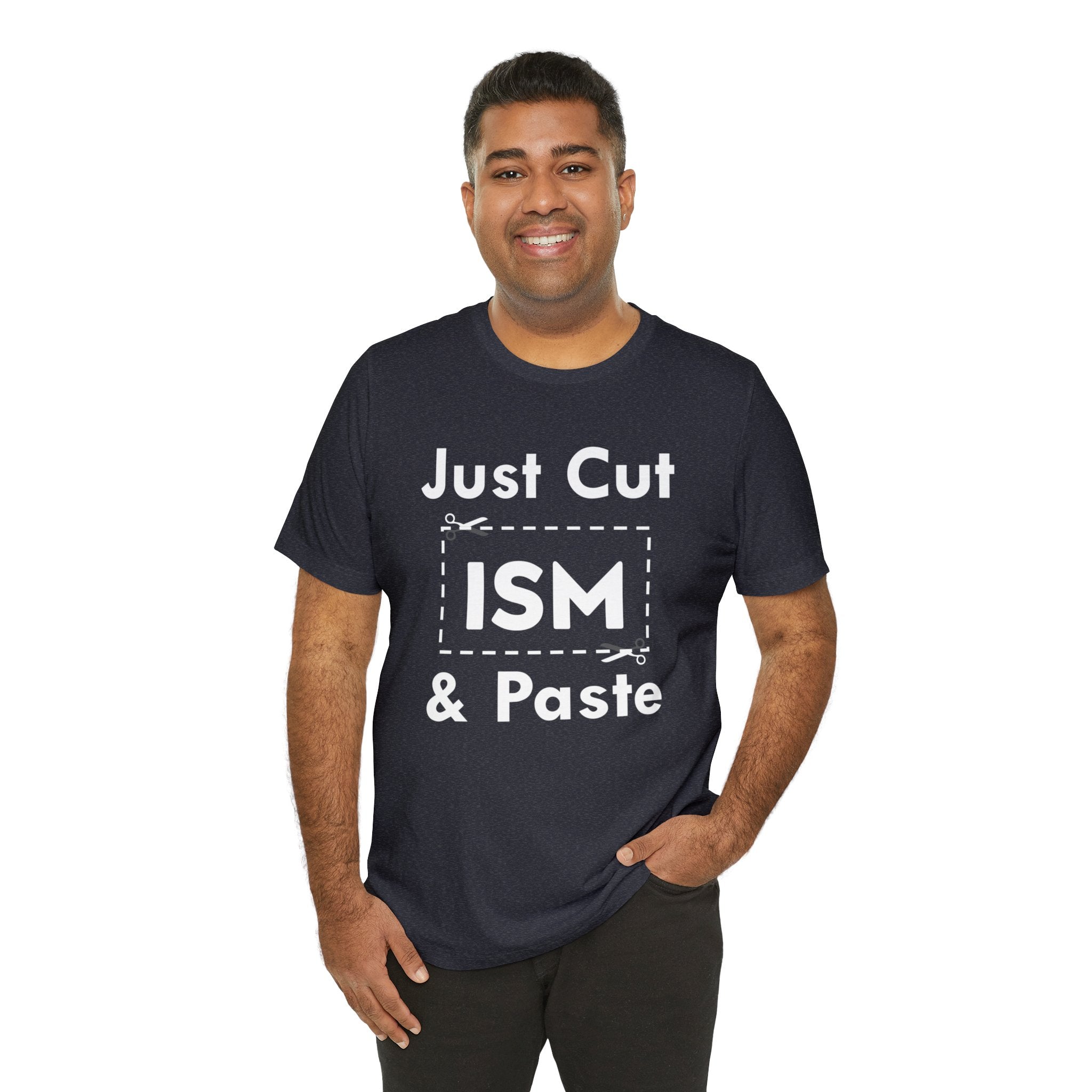 Just Cut & Paste - ISM