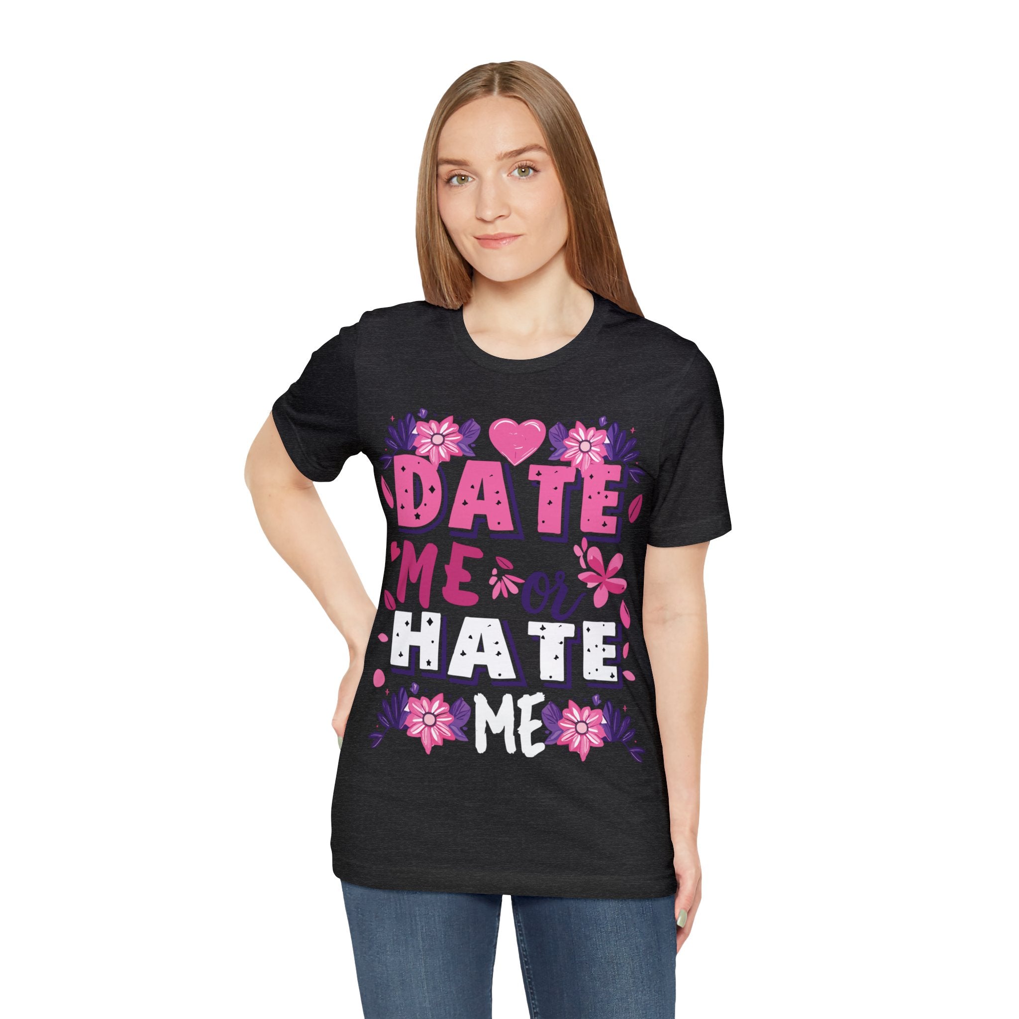 Date Me or Hate Me