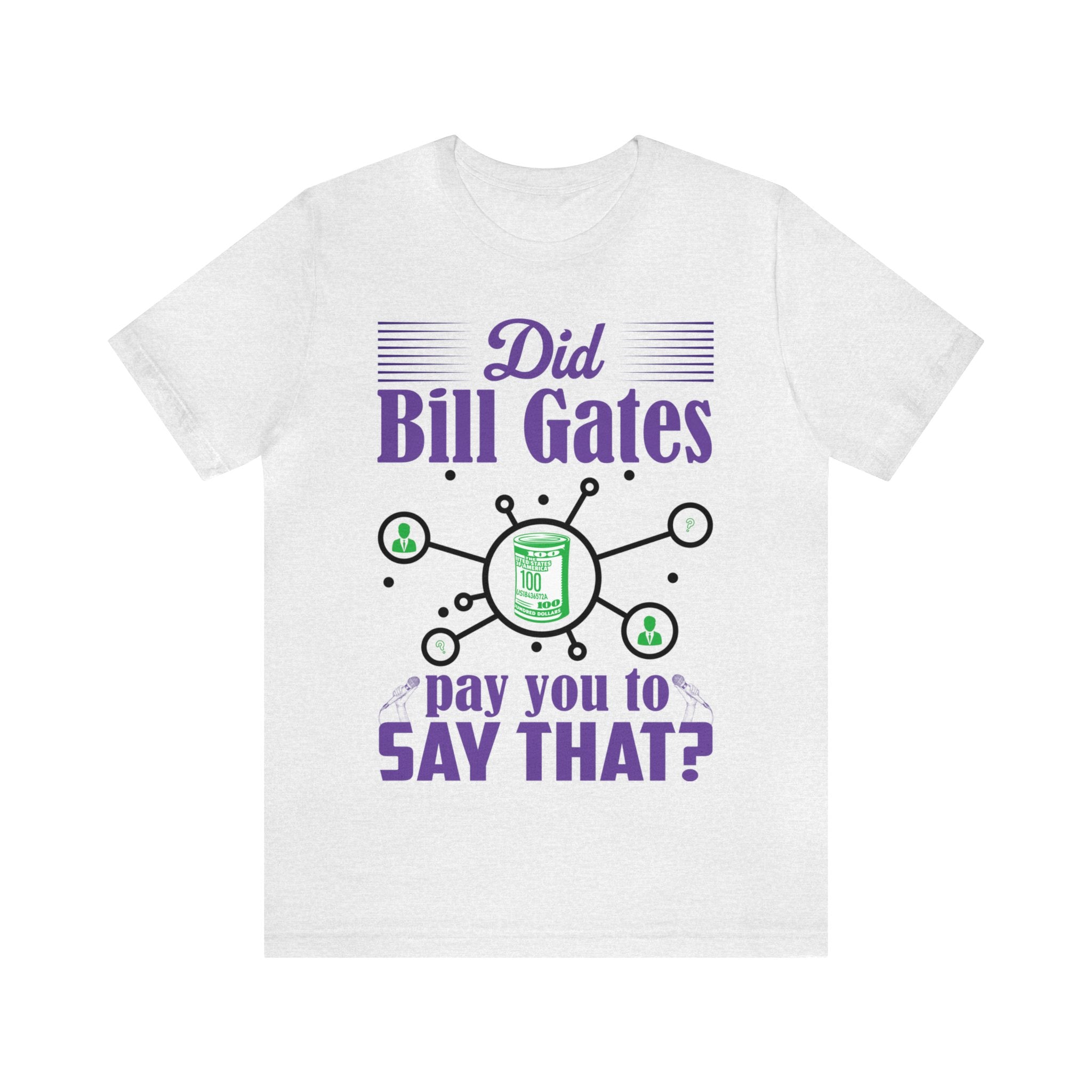 Did Bill Gates Pay You to Say That?