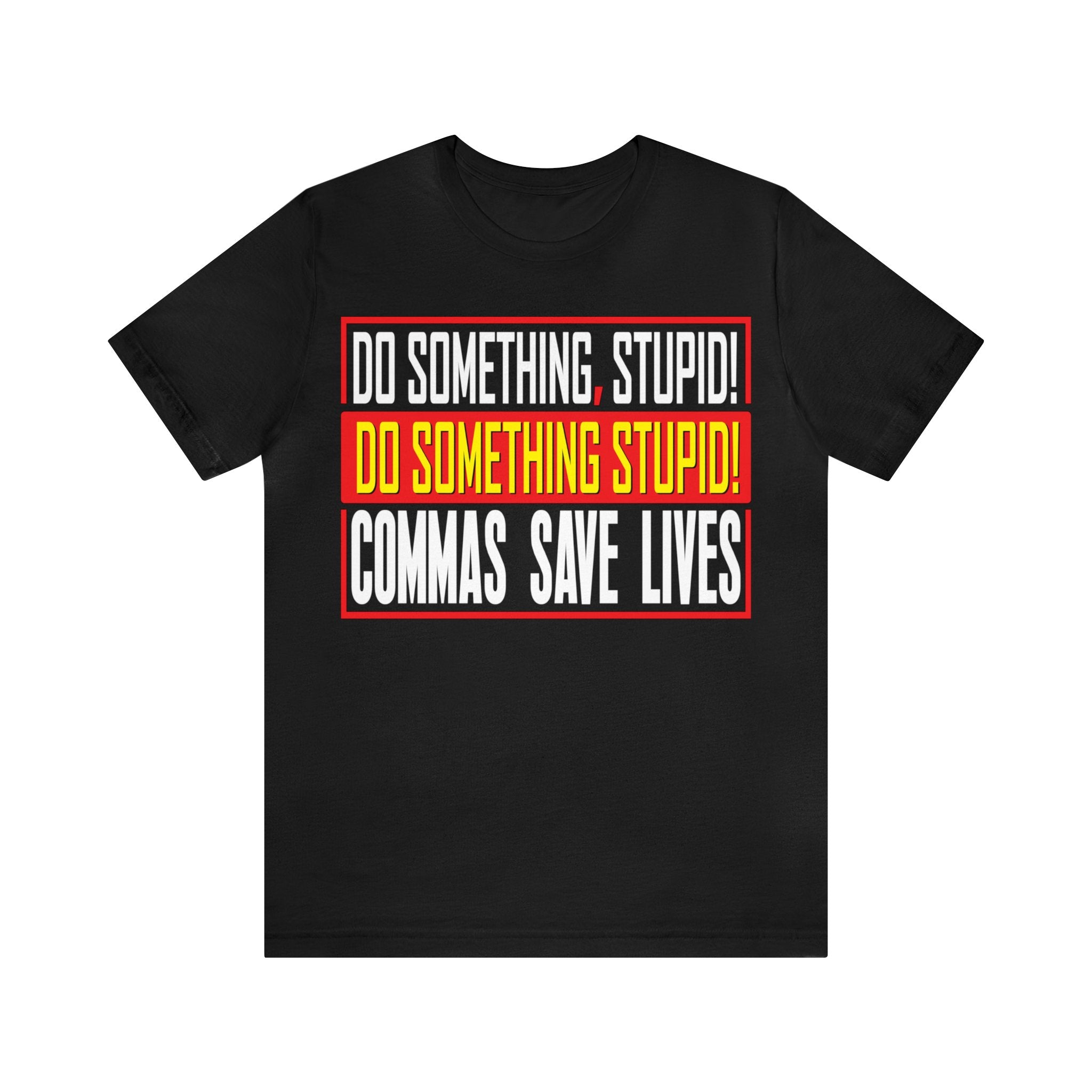 Commas Save Lives - Stupid
