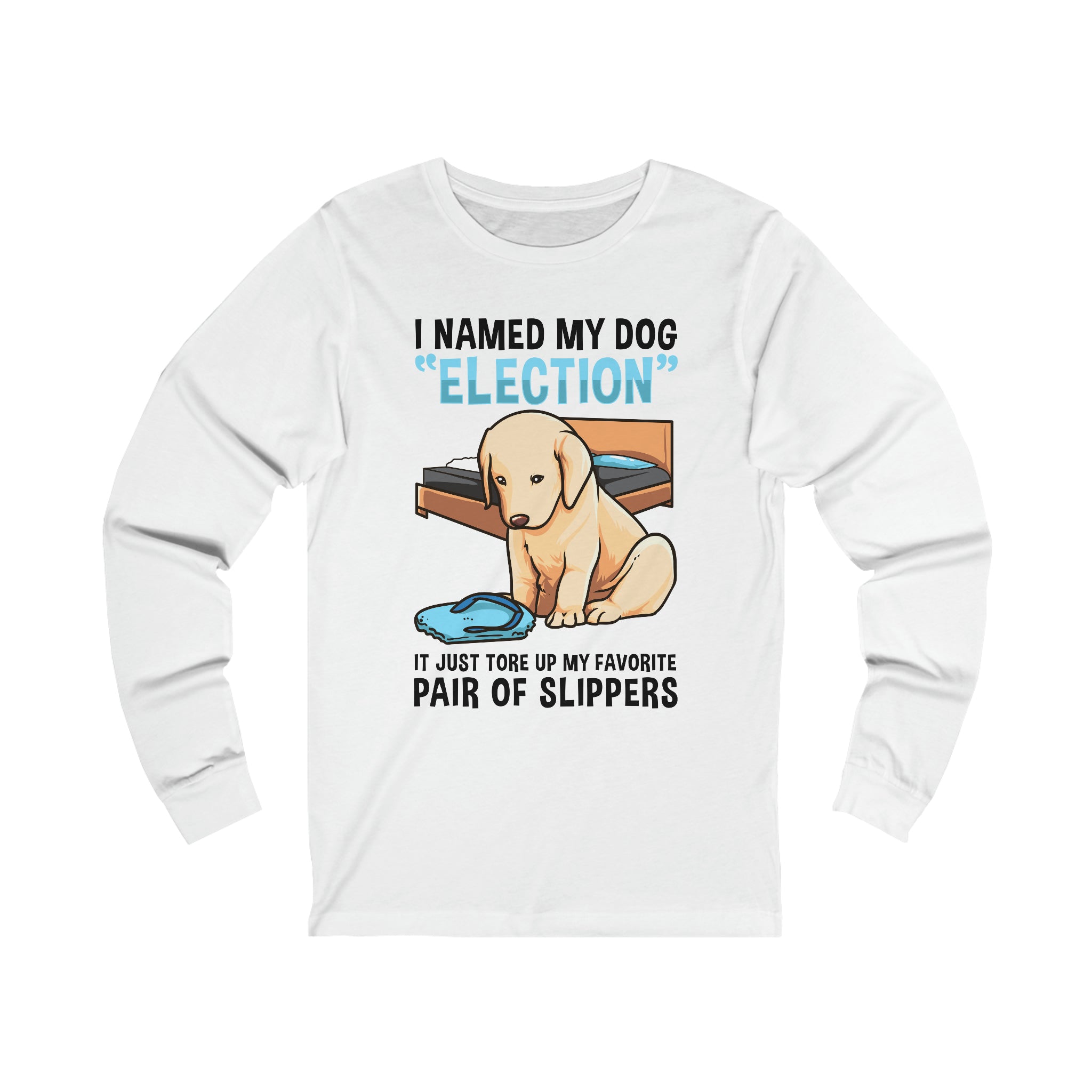 Bad Dog - Election Long Sleeve