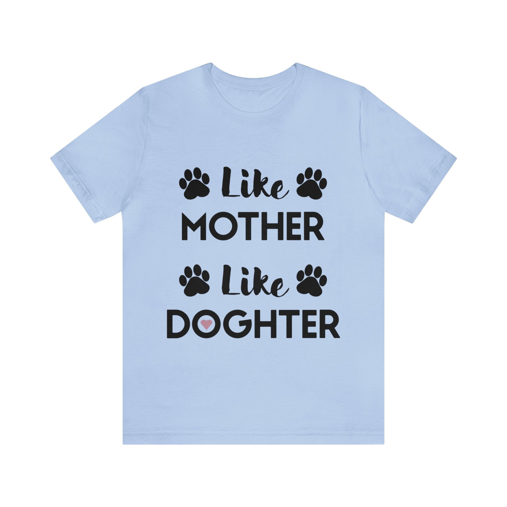 Like Mother - Like Doghter