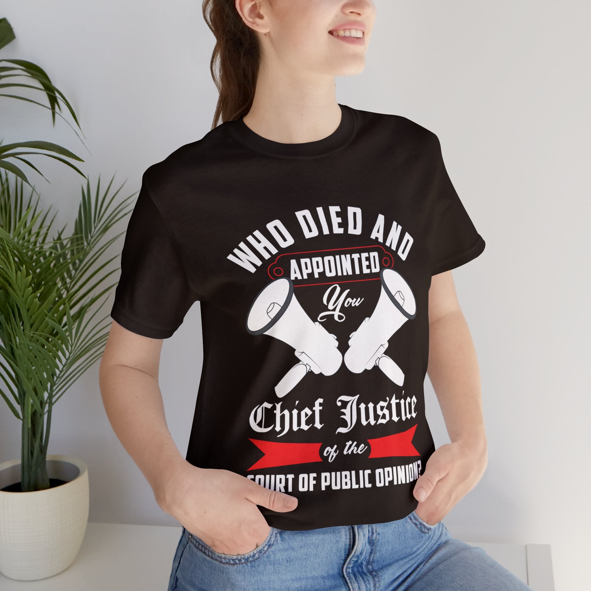 Chief Justice-Court of Public Opinion Tee