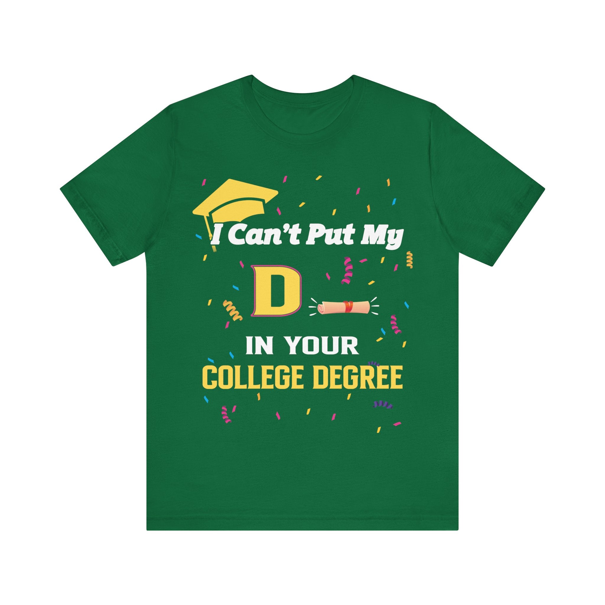 Can't Put My D - College Degree