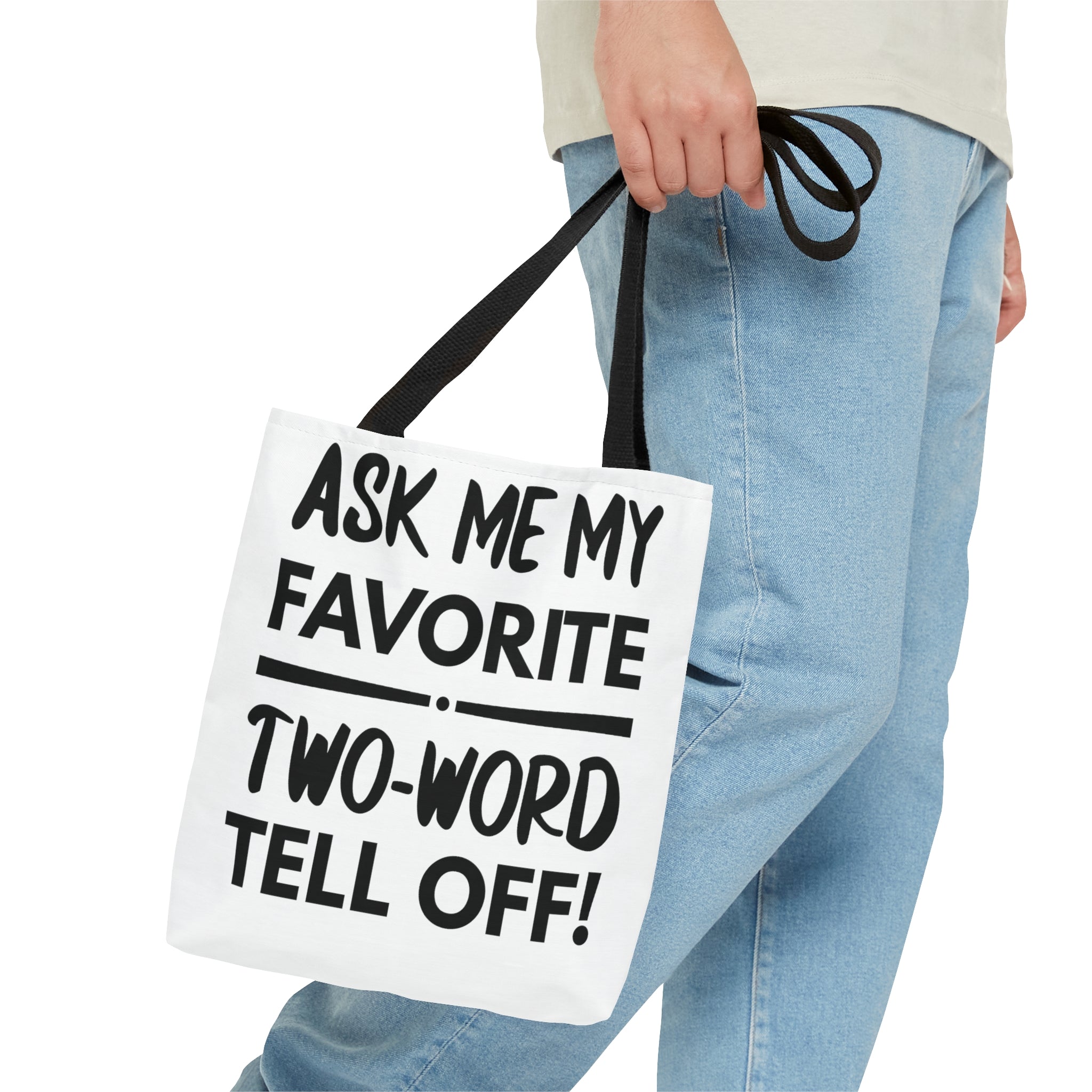 Two Word Tell-Off Tote Bag