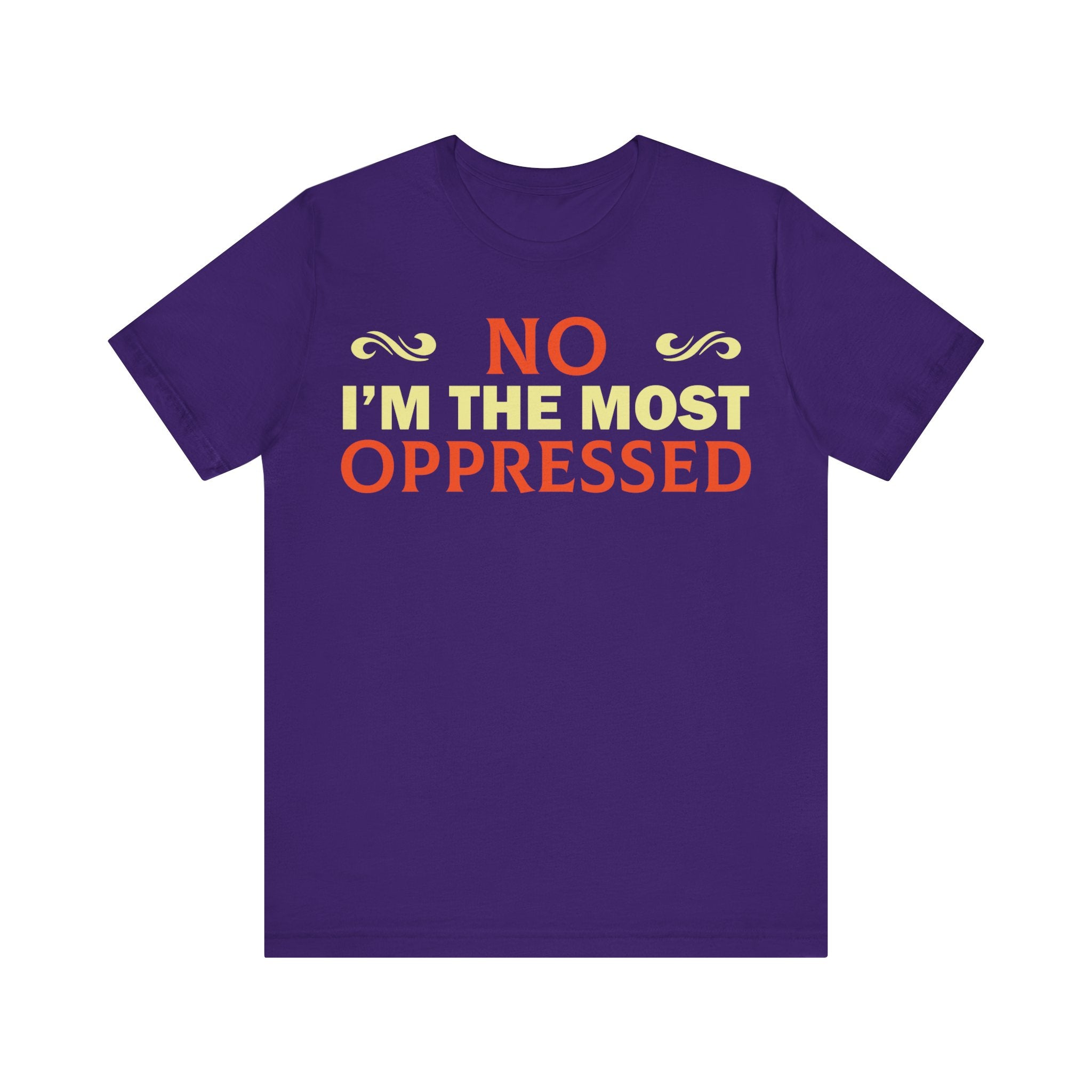NO I'm the Most Oppressed