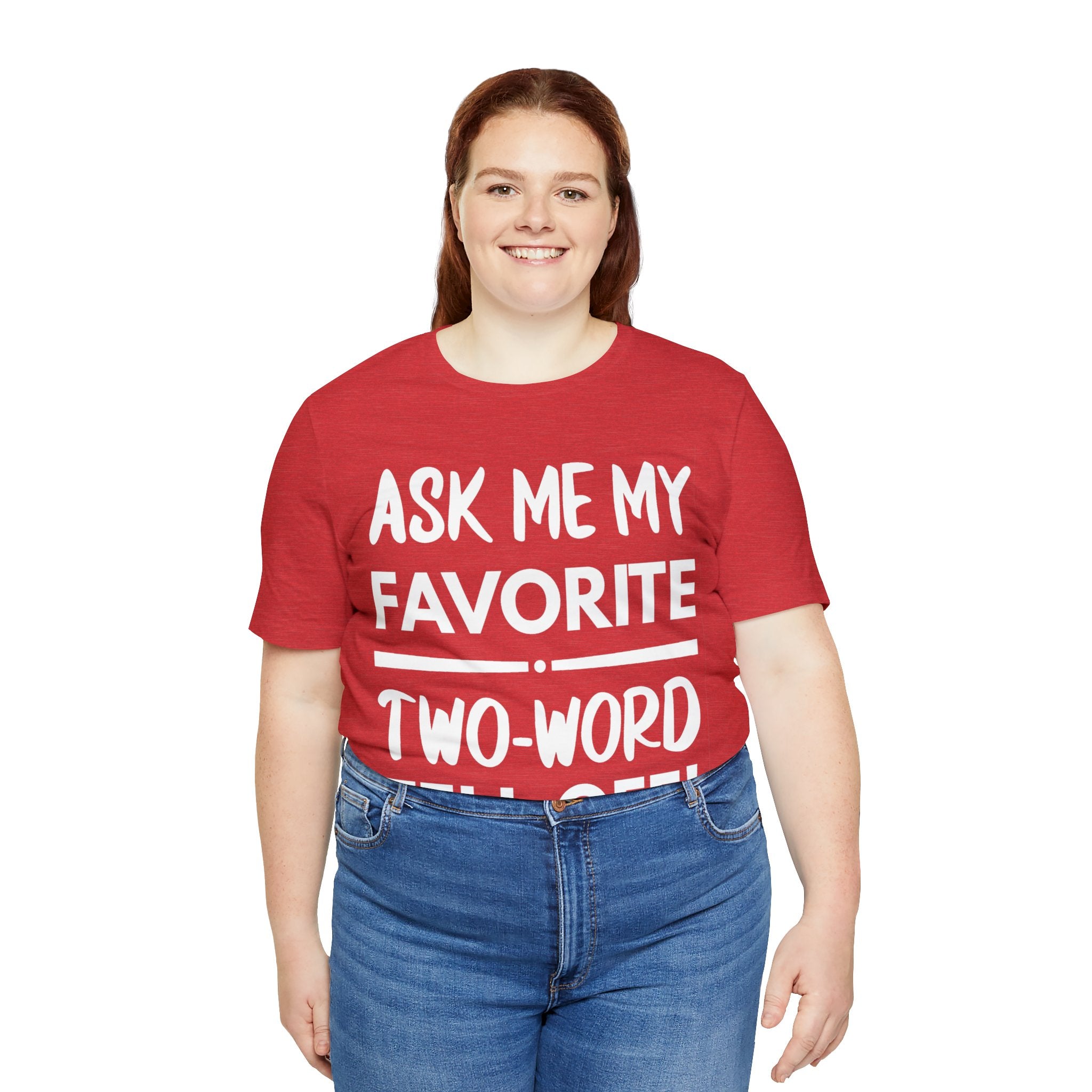 Two-Word Tell Off Tee