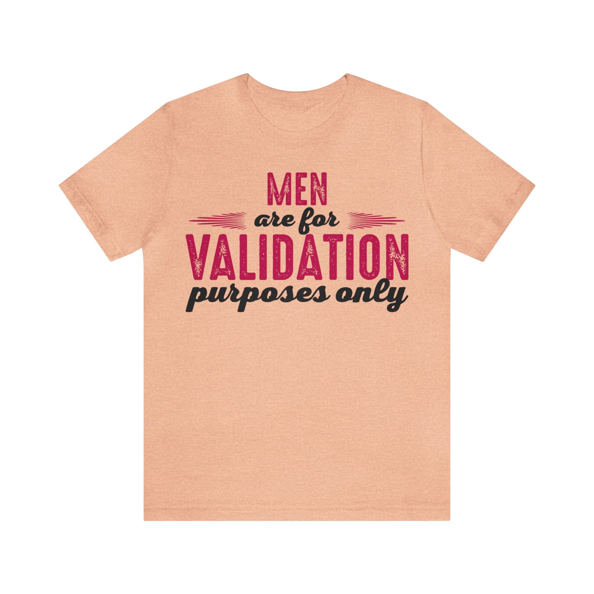 Men are for Validation Purposes Only