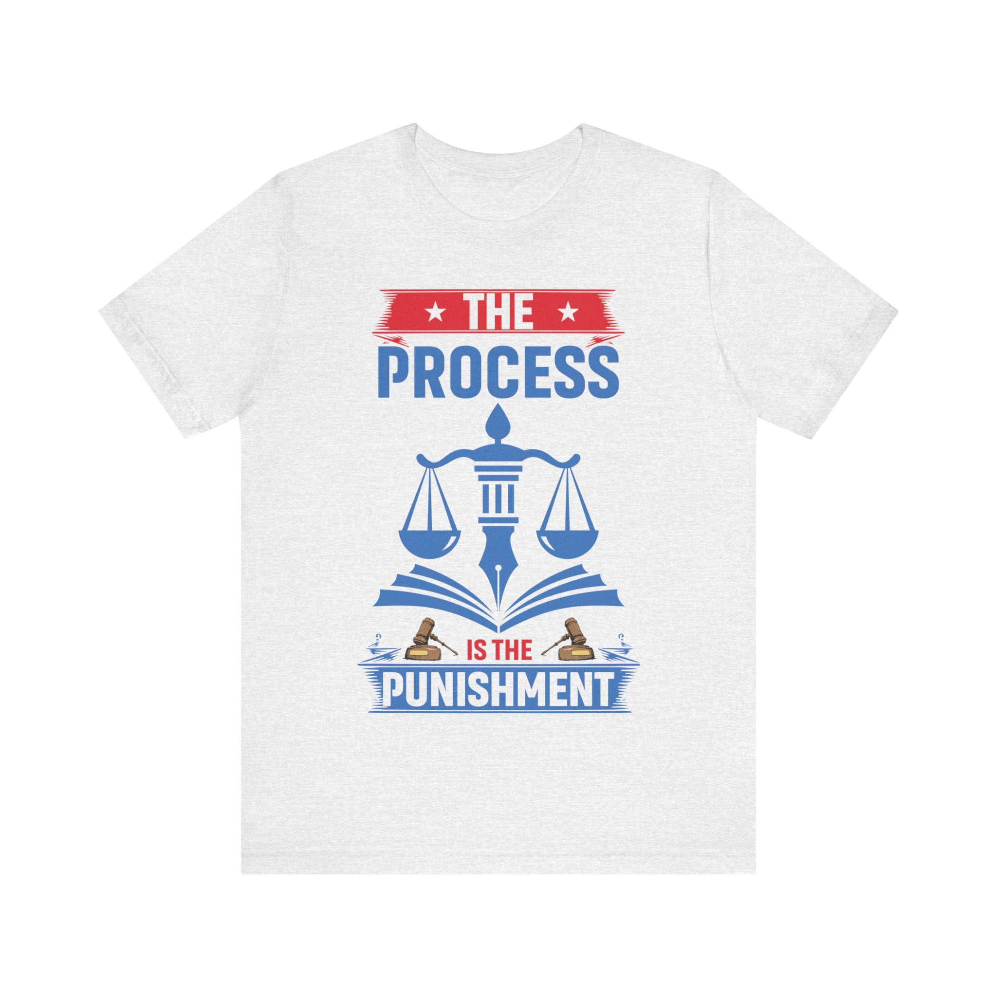 The Process is the Punishment