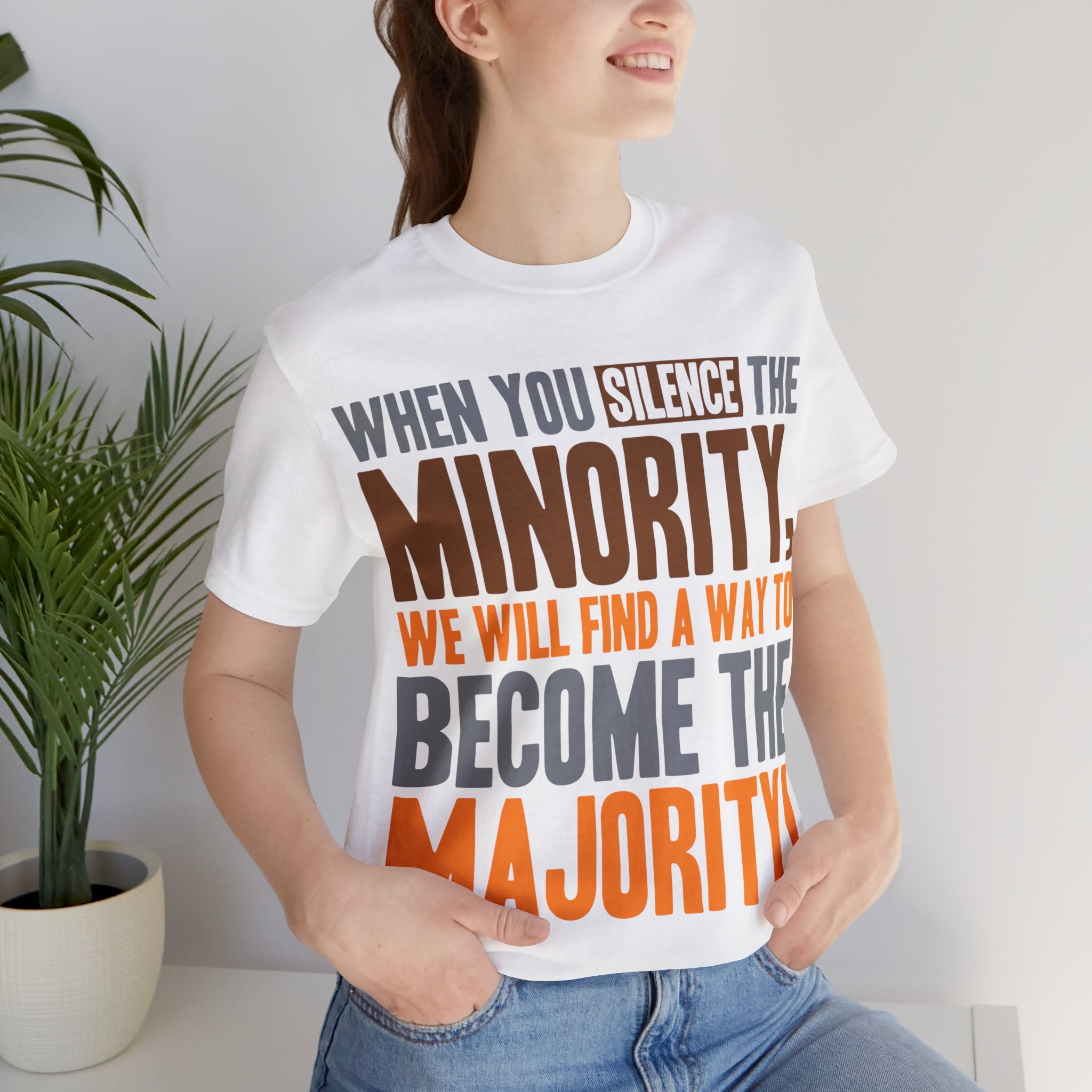 Silence the Minority - Become the Majority
