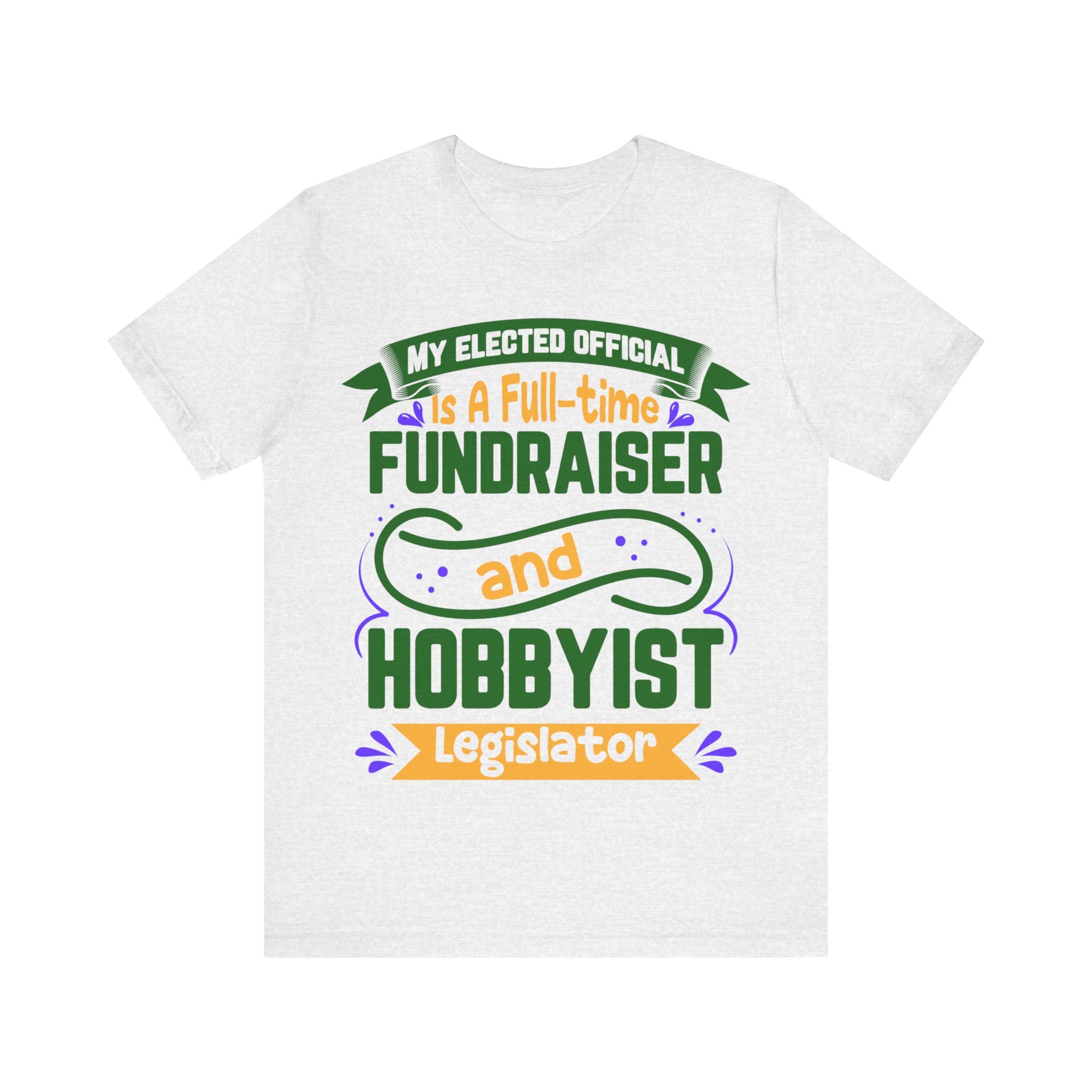 Full-time Fundraiser - Hobbyist Legislator