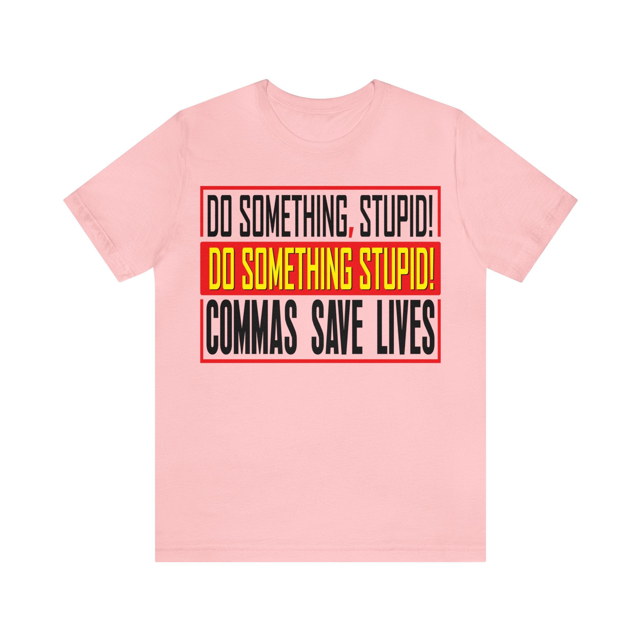 Commas Save Lives - Stupid