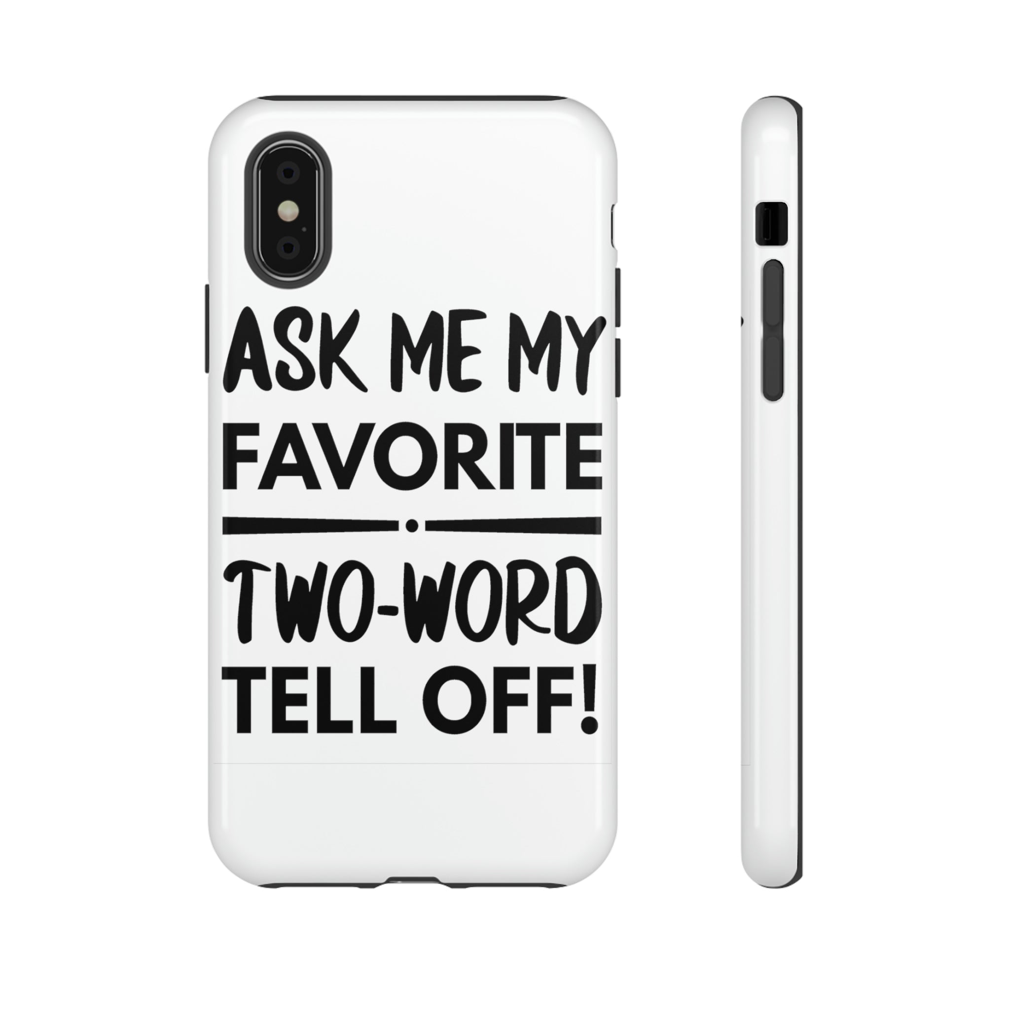 Two Word Tell-Off Tough Case