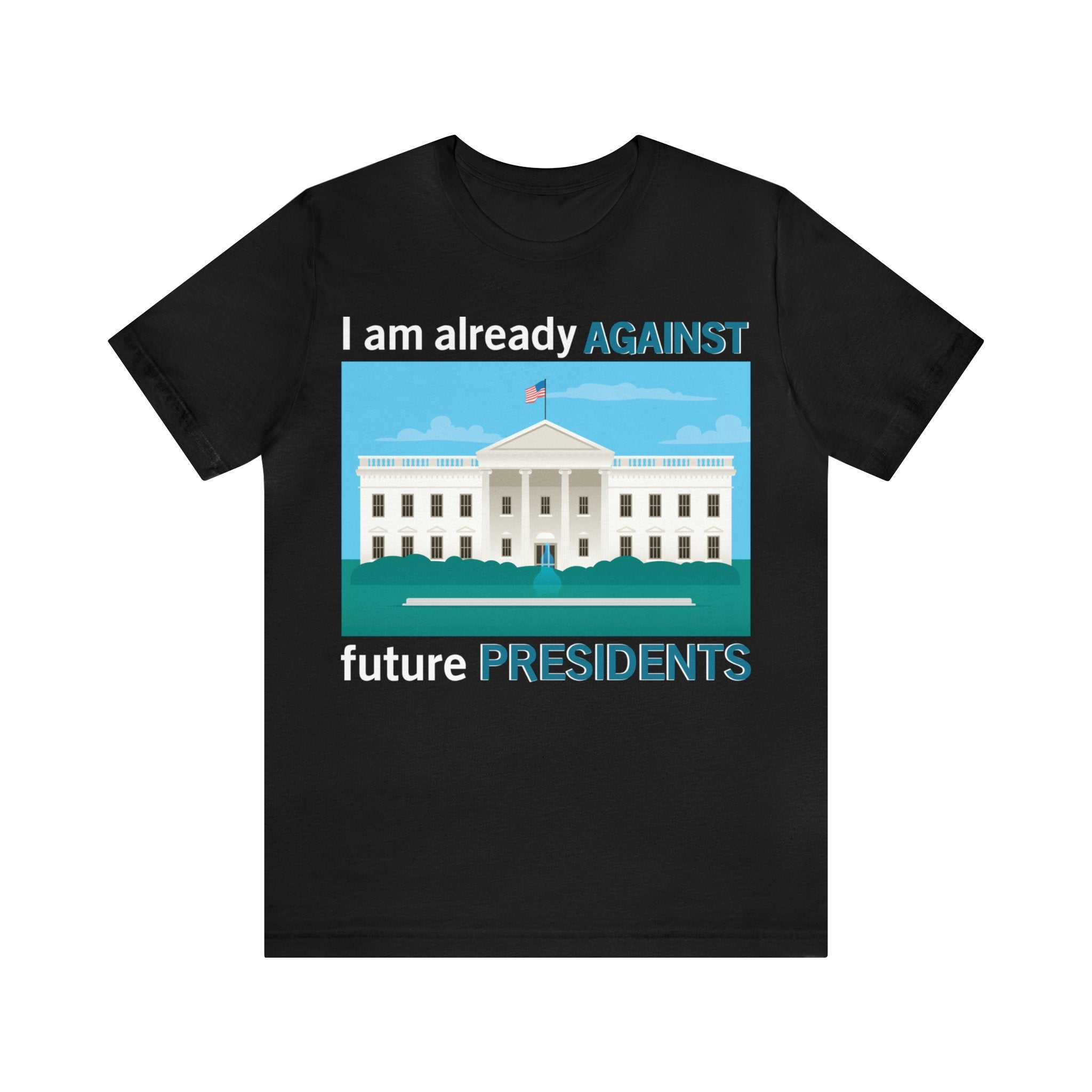 Already Against Future Presidents