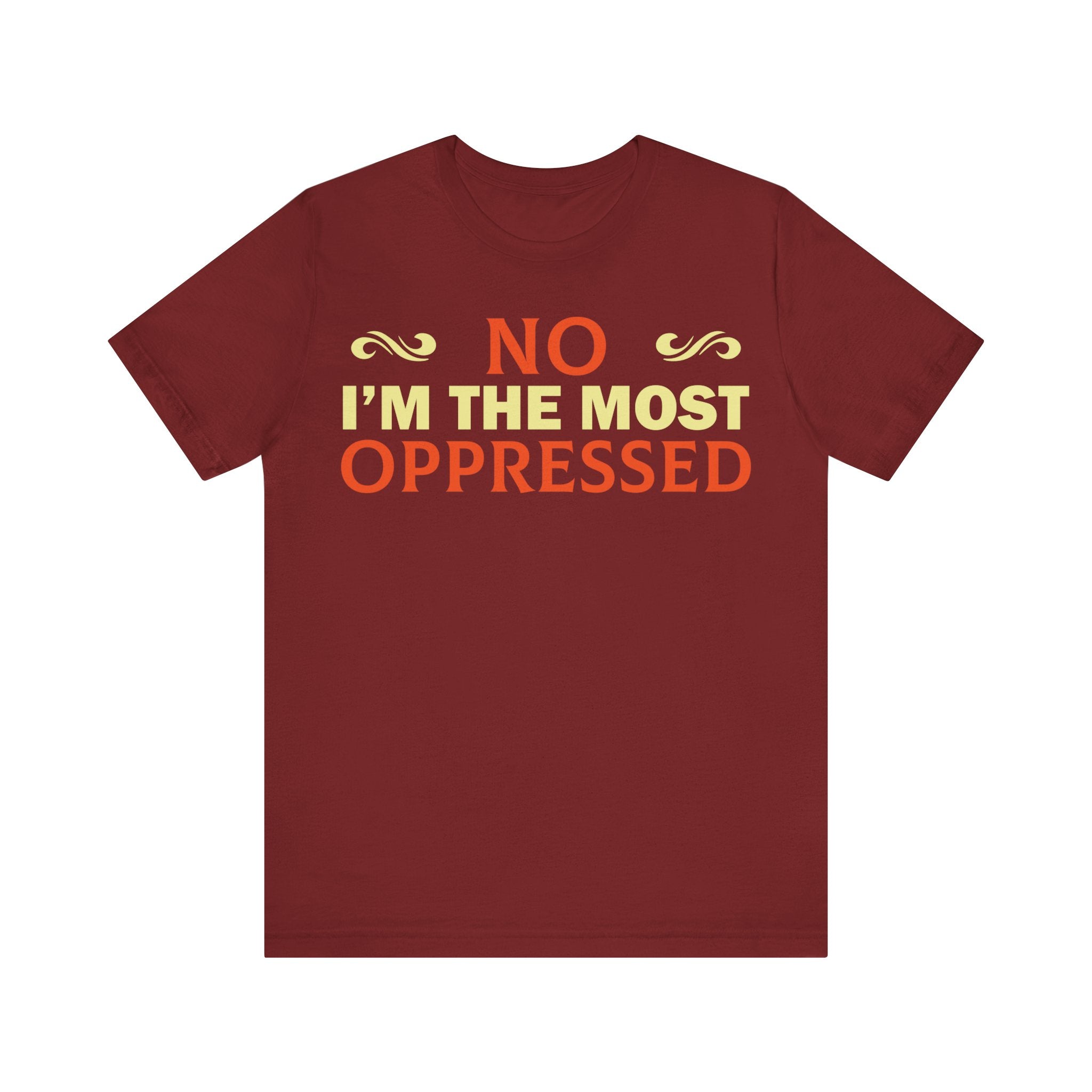 NO I'm the Most Oppressed