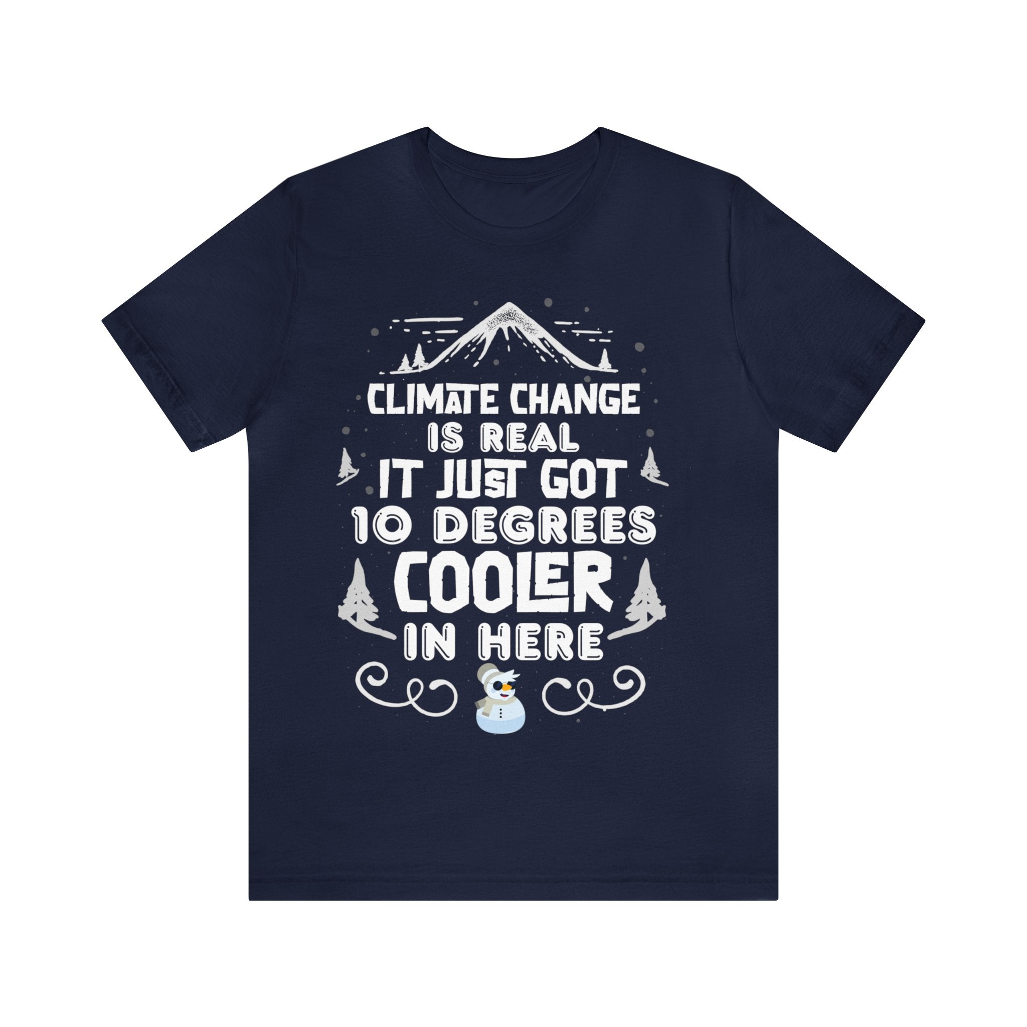 Climate Change is Real - Cooler