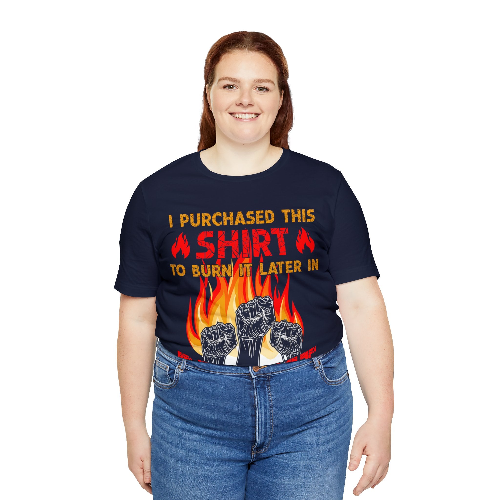Burn This Shirt Later