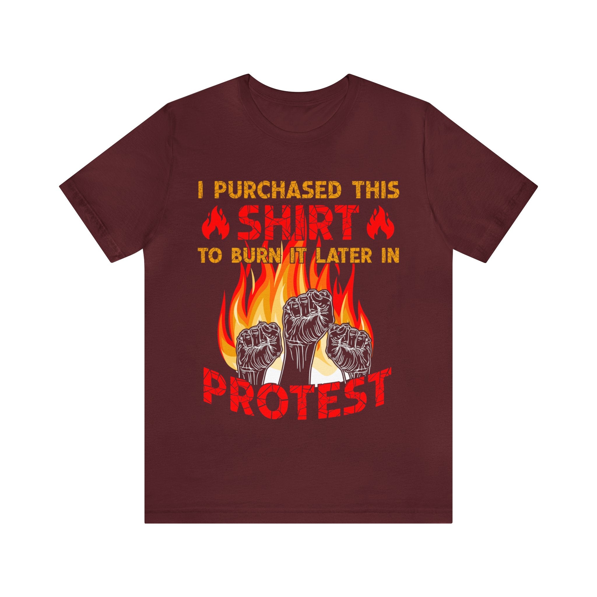 Burn This Shirt Later