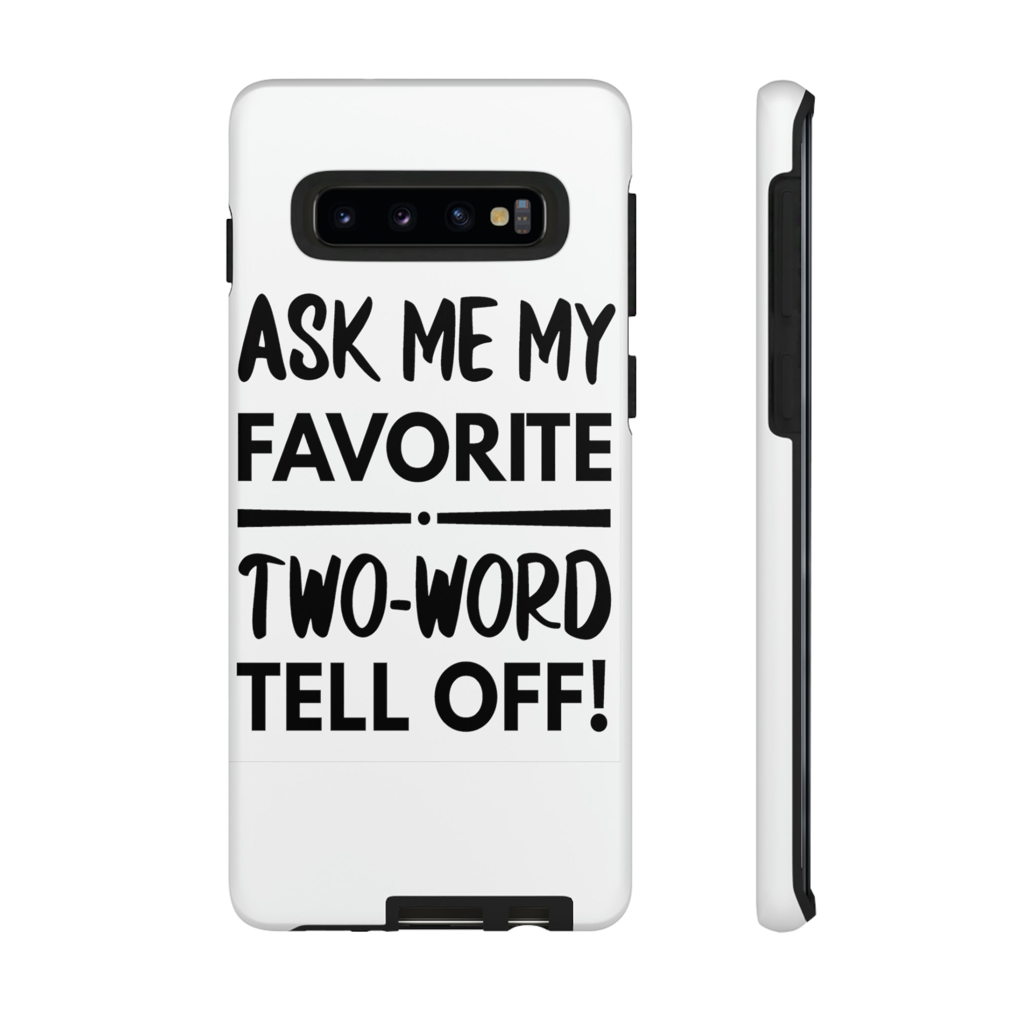 Two Word Tell-Off Tough Case