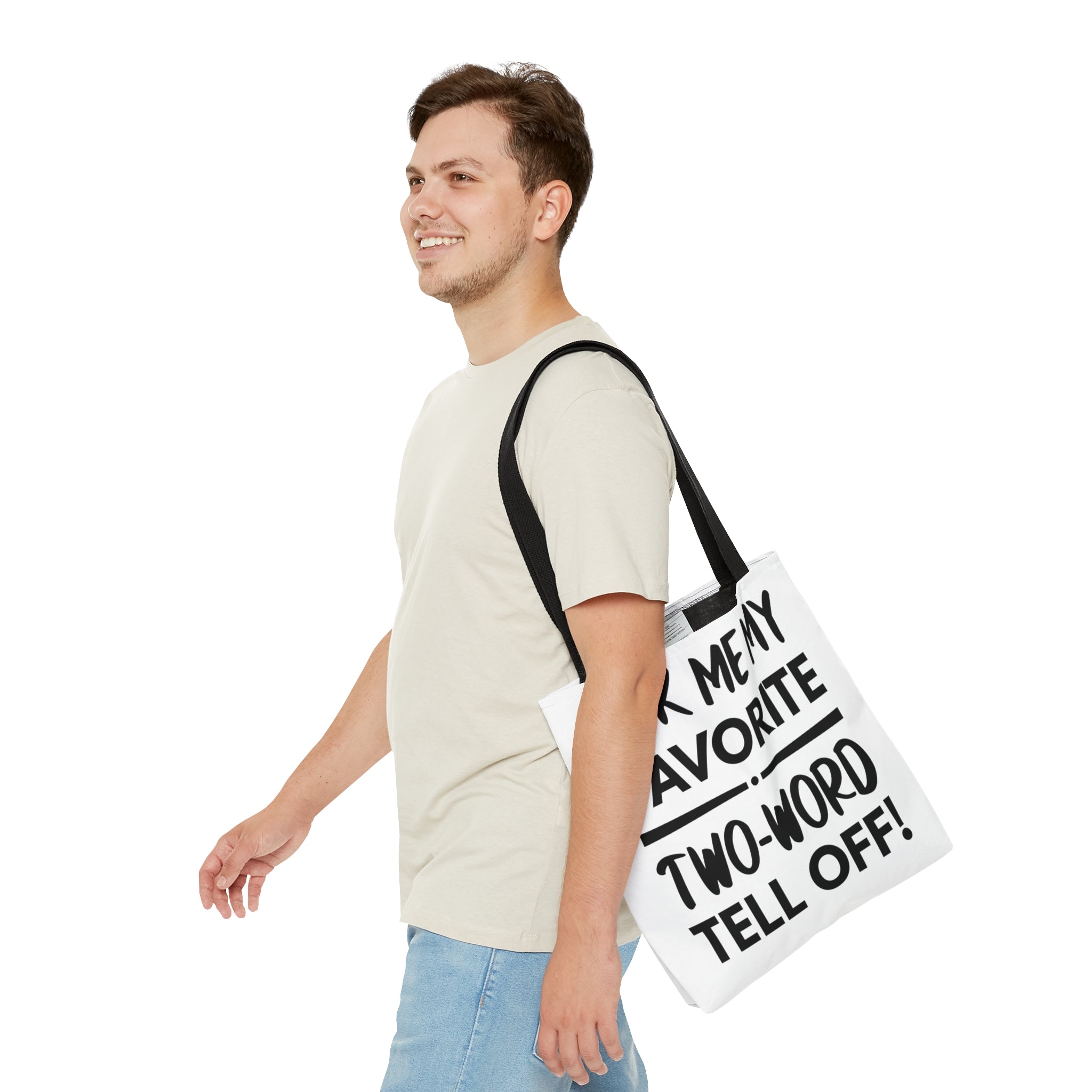 Two Word Tell-Off Tote Bag