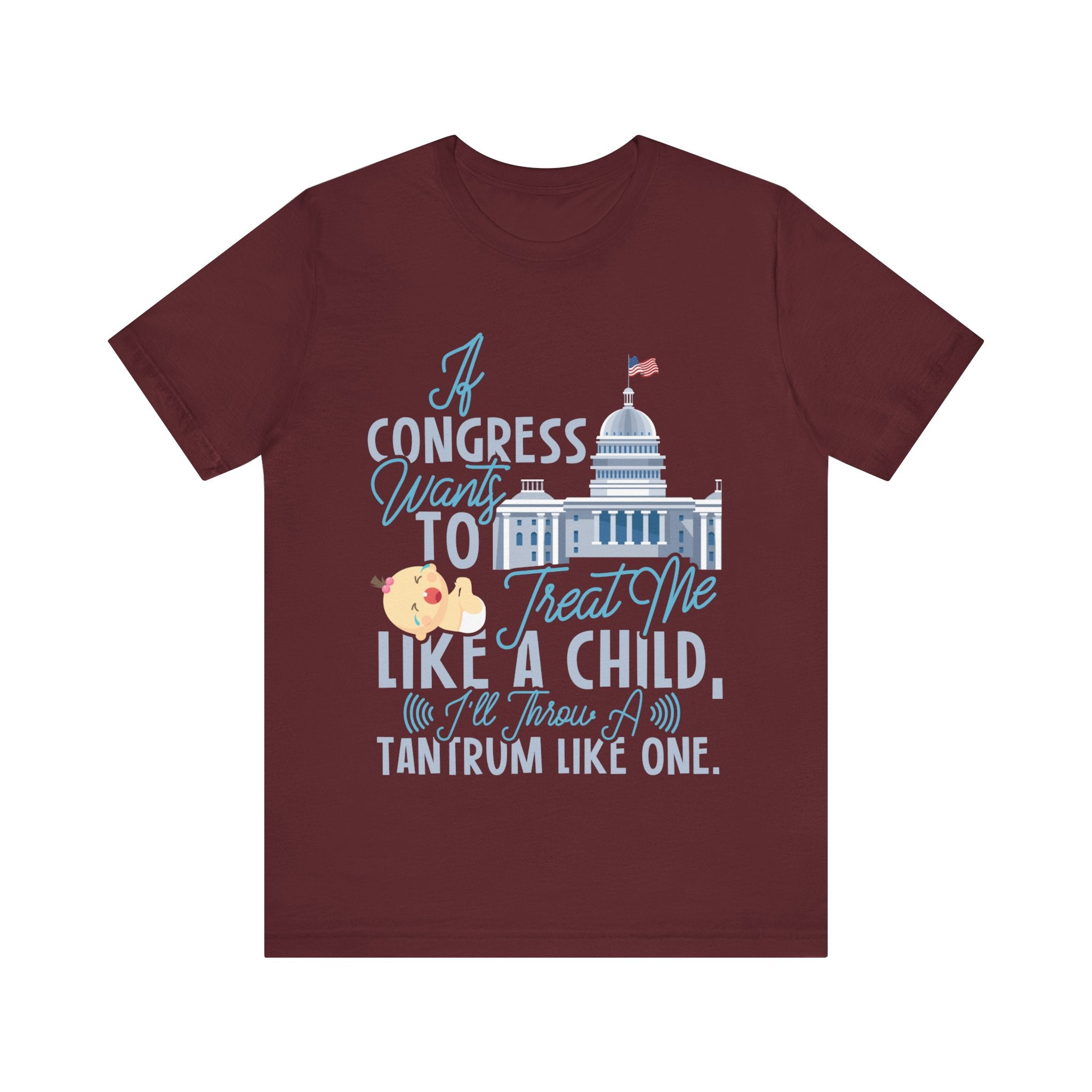 Congress Treat Me Like a Child - Tantrum