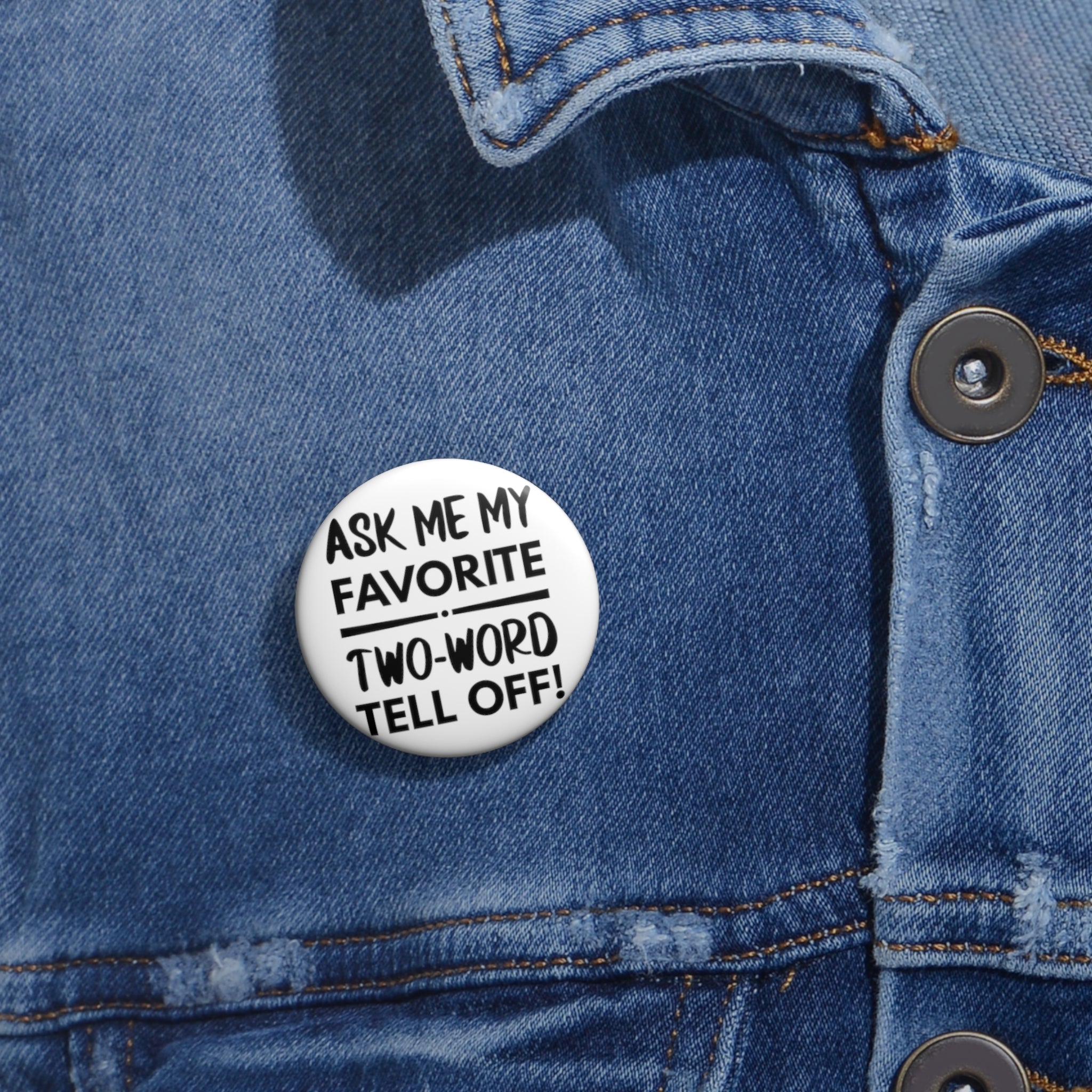Two Word Tell-Off Pin Buttons