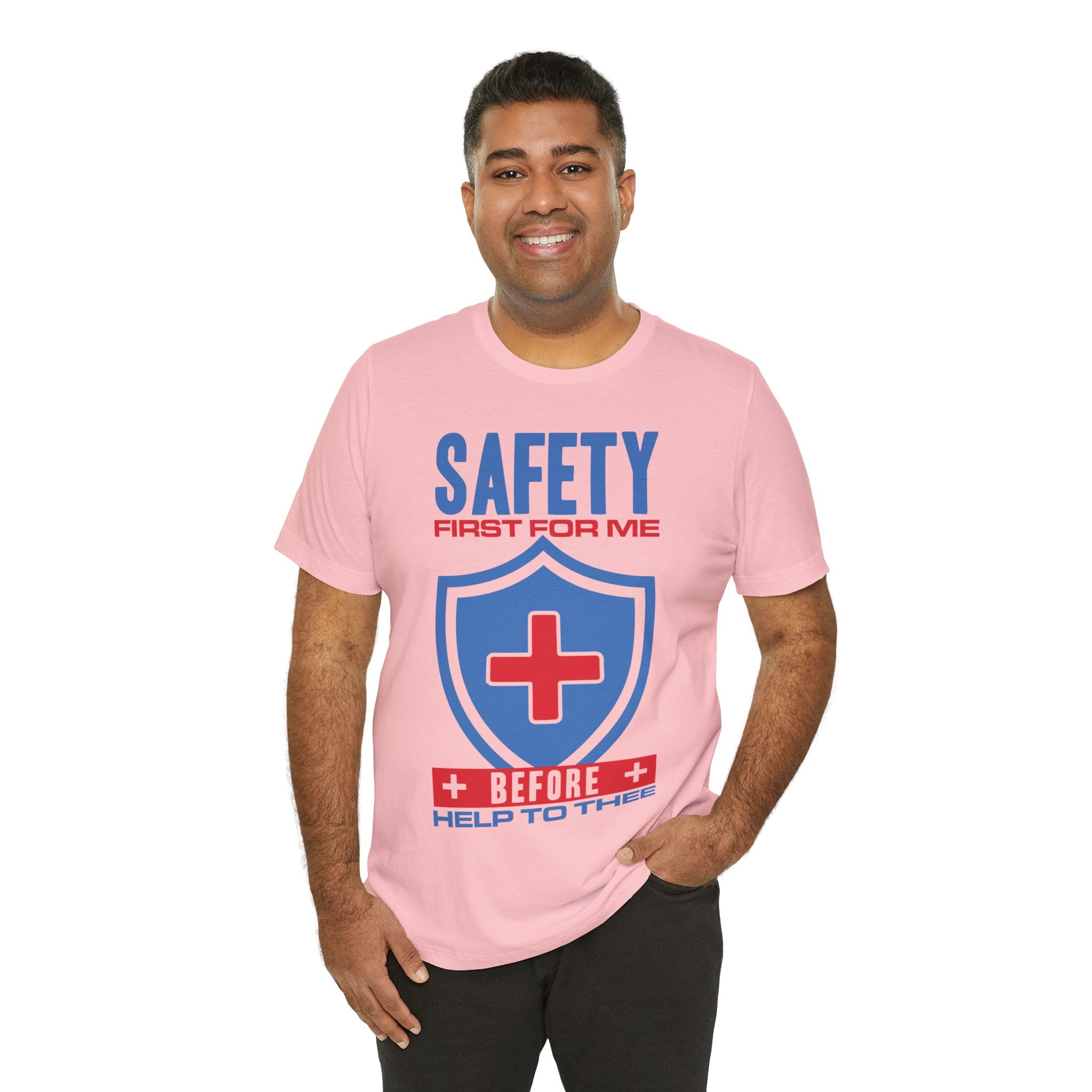 Safety First For Me Before Help To Thee