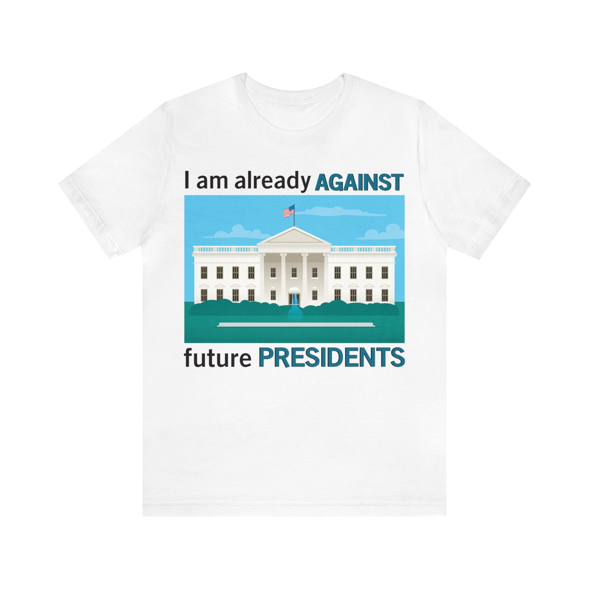 Already Against Future Presidents
