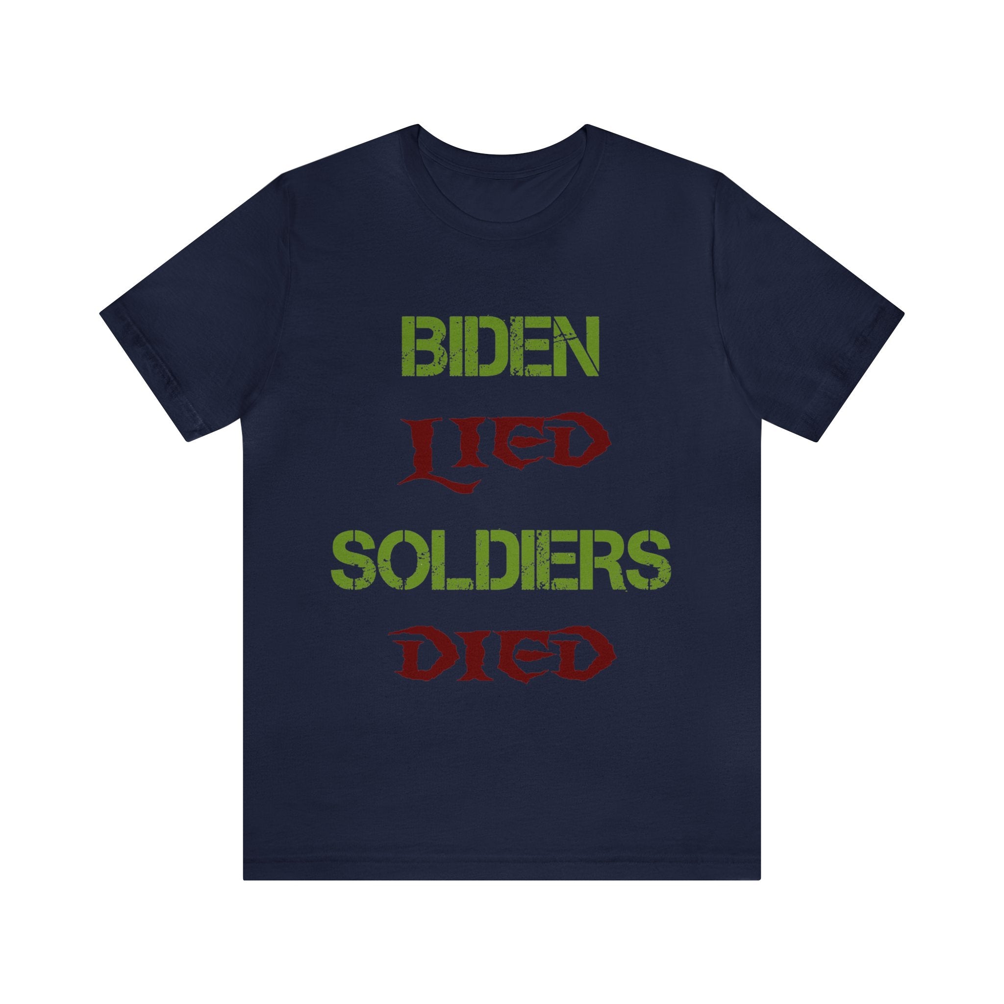Biden Lied Soldiers Died - Colorful