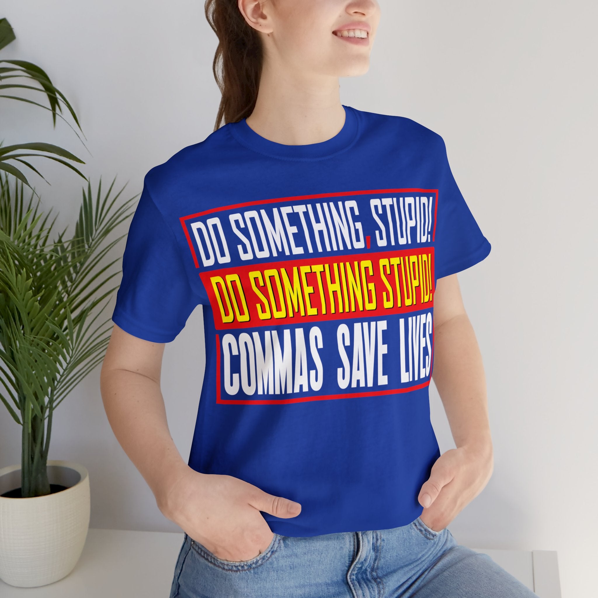 Commas Save Lives - Stupid