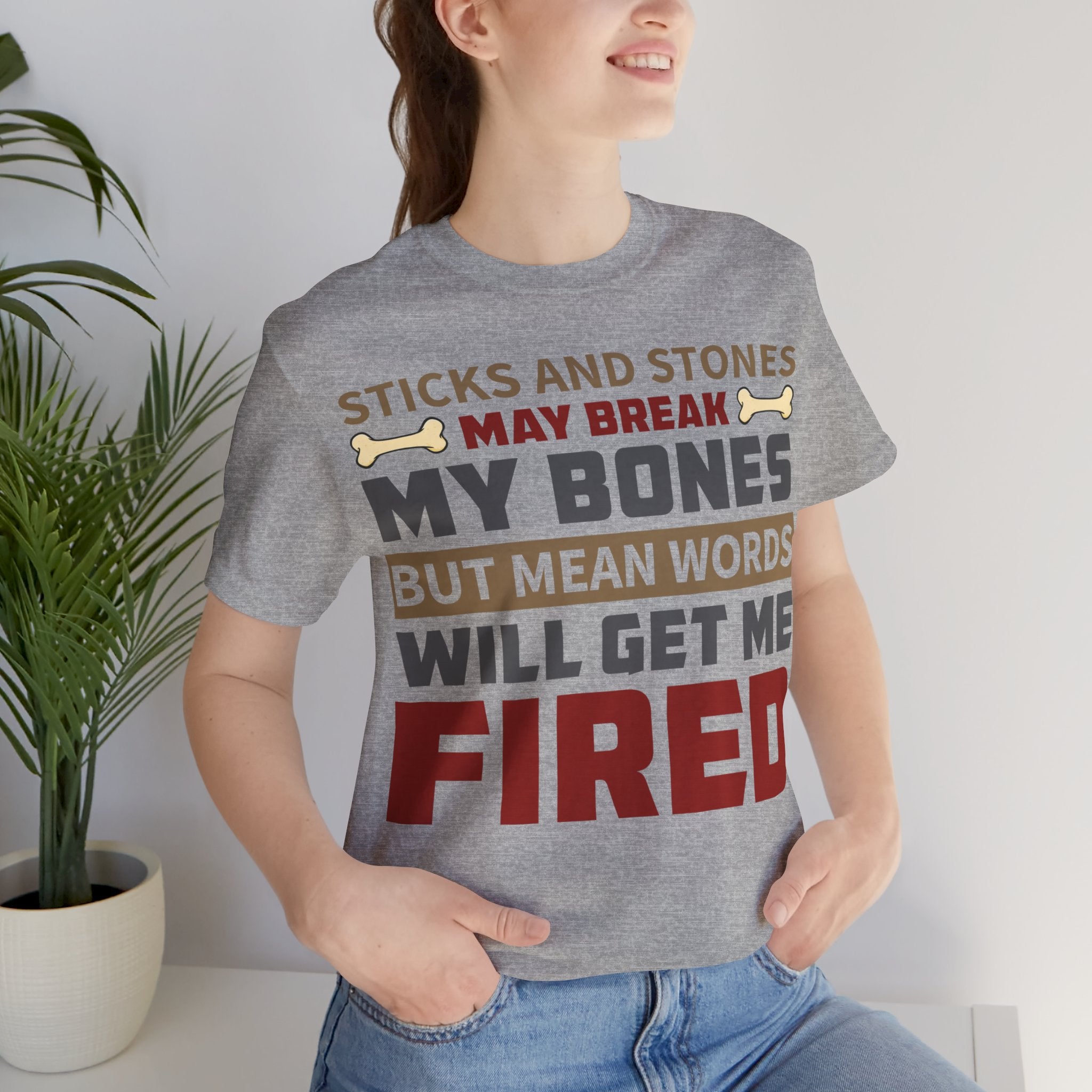 Sticks and Stones - Get Me Fired