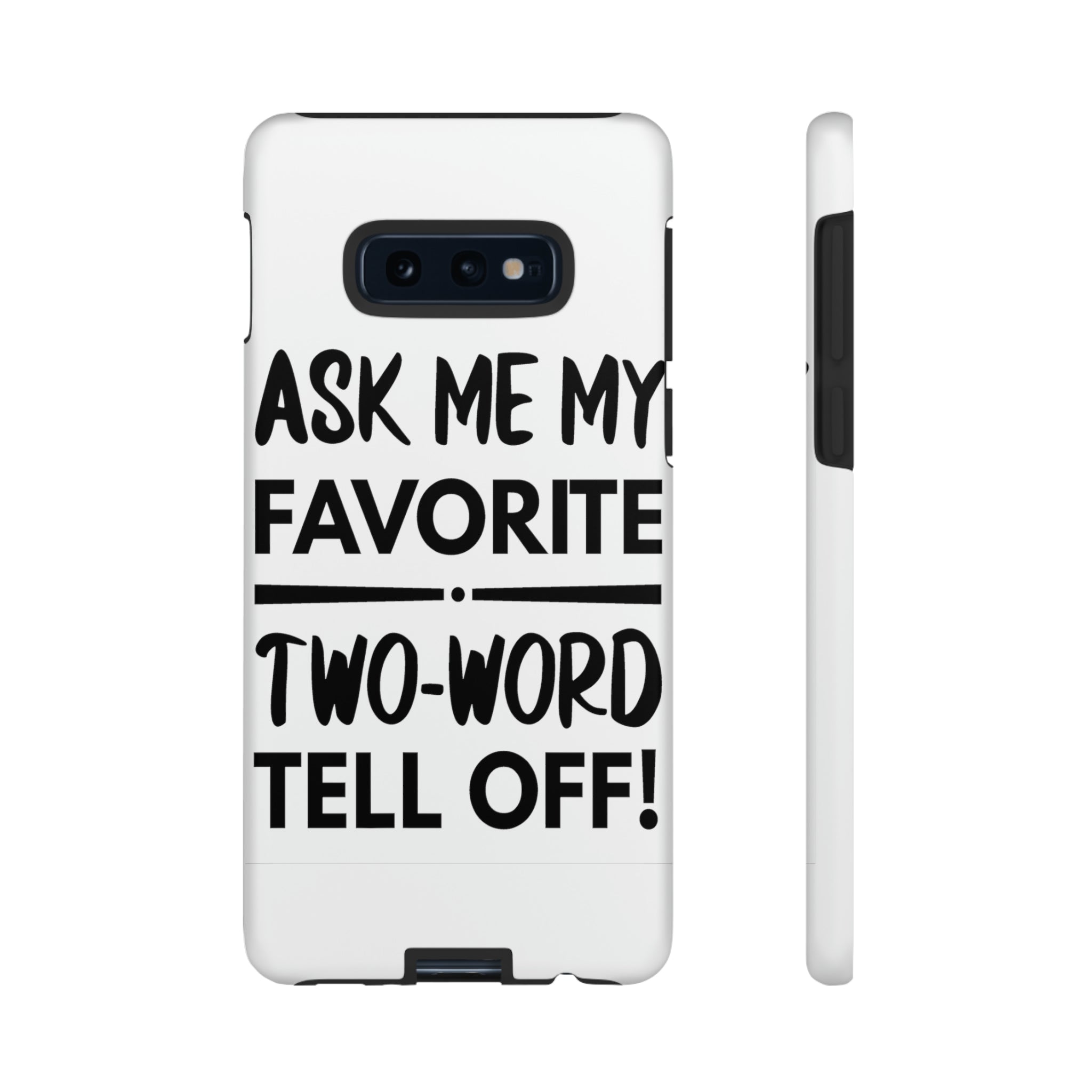 Two Word Tell-Off Tough Case