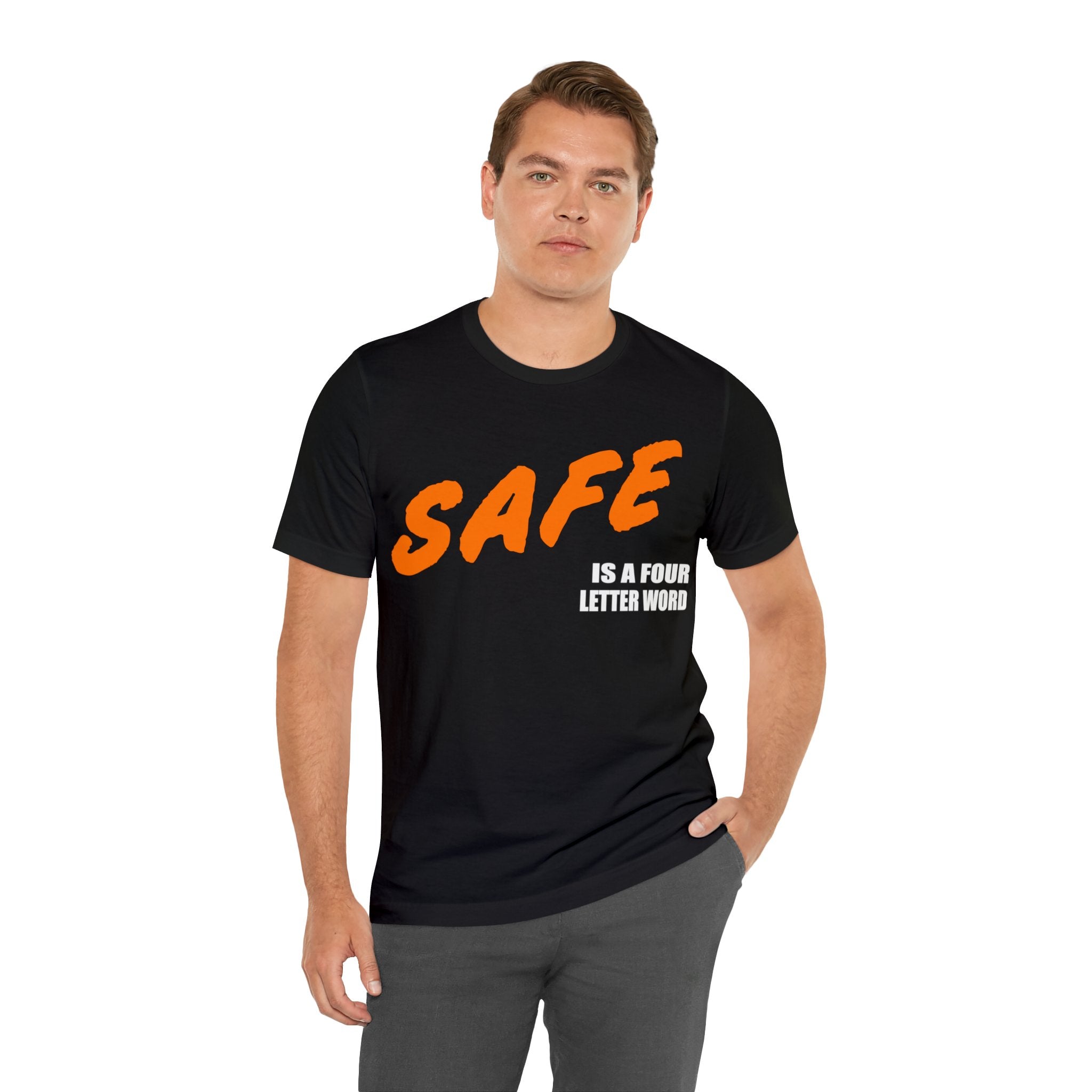 SAFE is a Four Letter Word