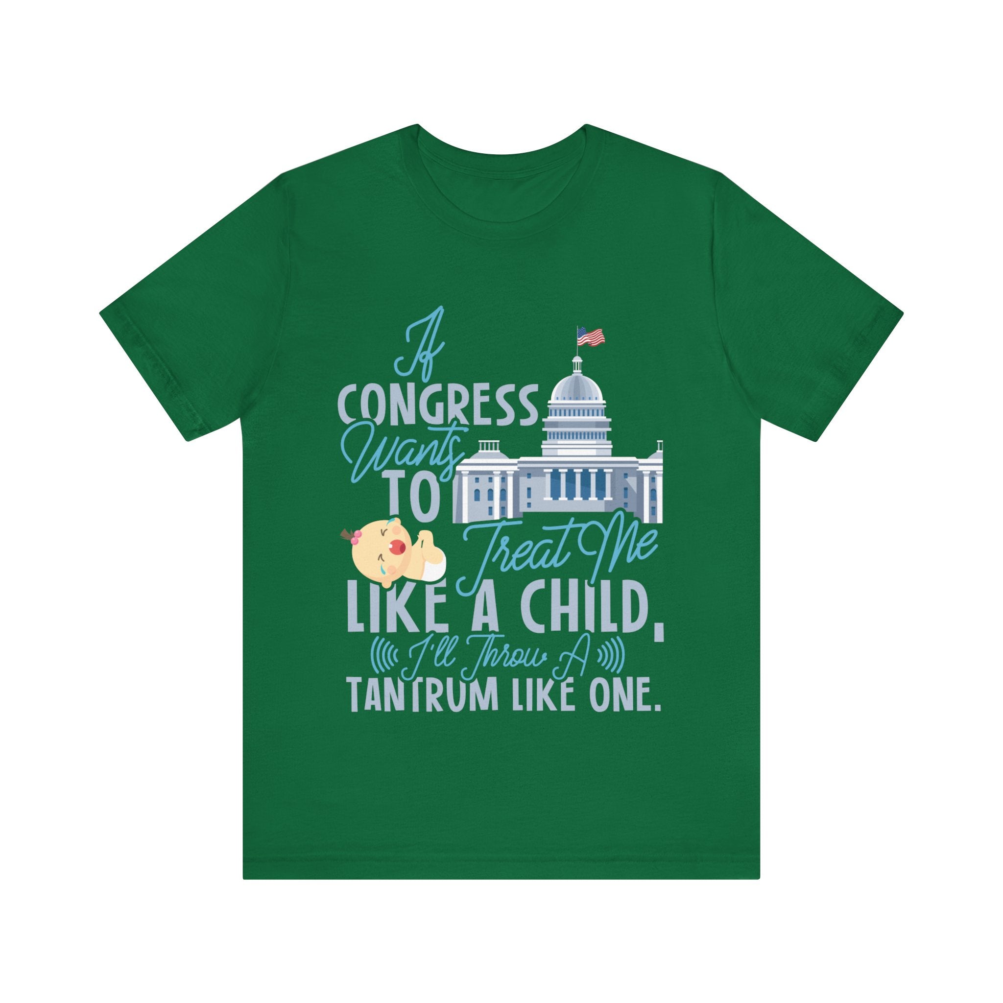 Congress Treat Me Like a Child - Tantrum