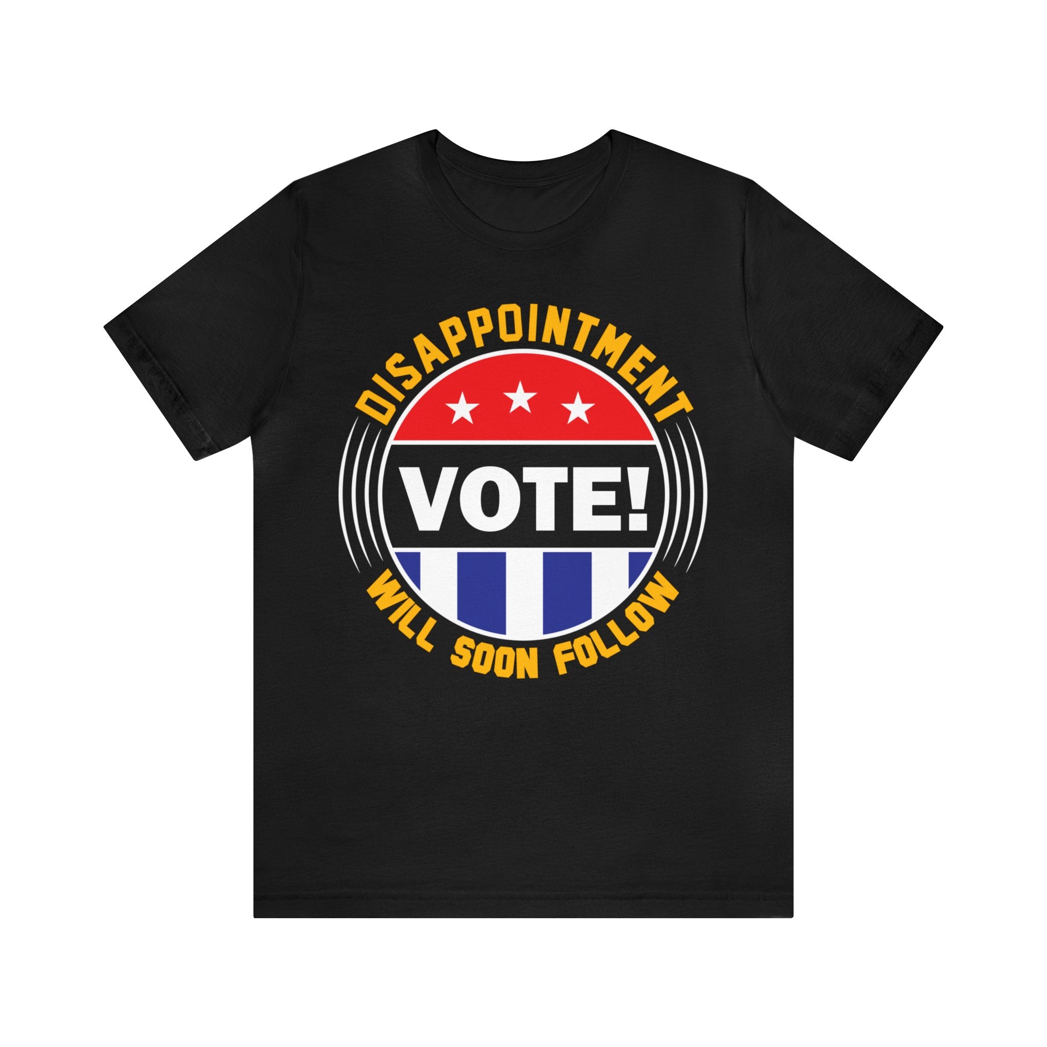 VOTE Disappointment Will Soon Follow