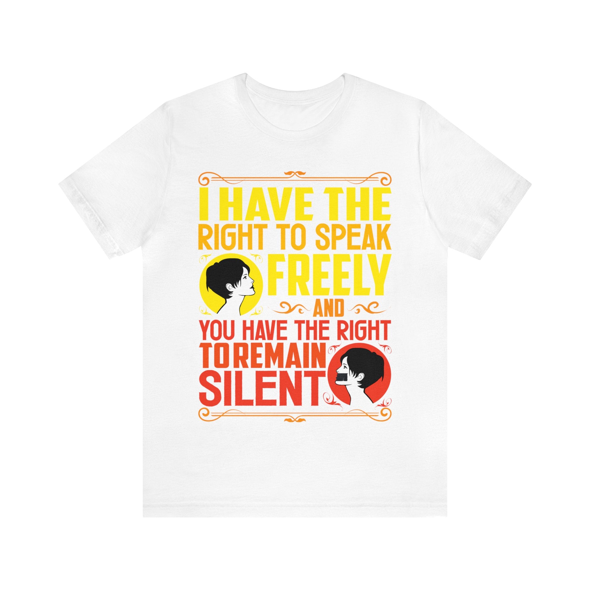 Speak Freely - Remain Silent