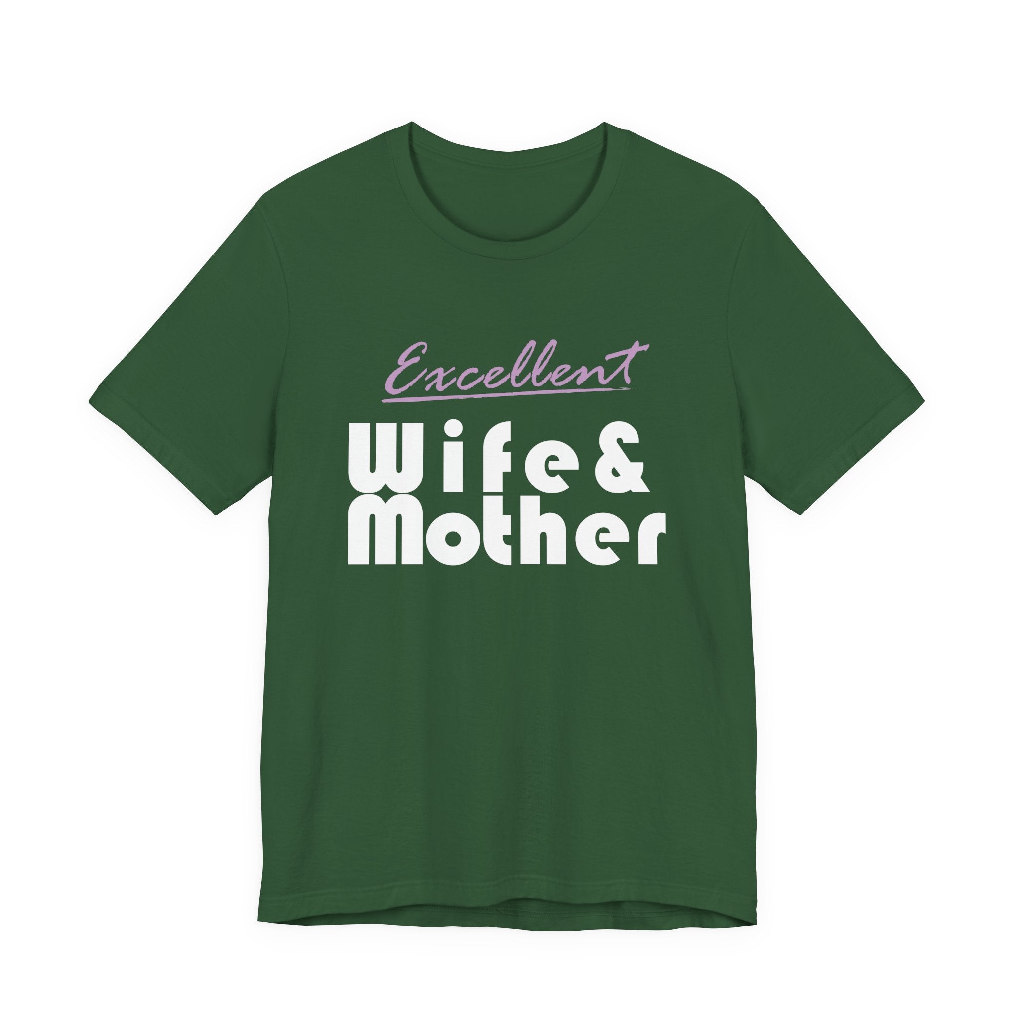 Excellent Wife & Mother - Dark Colored Tees