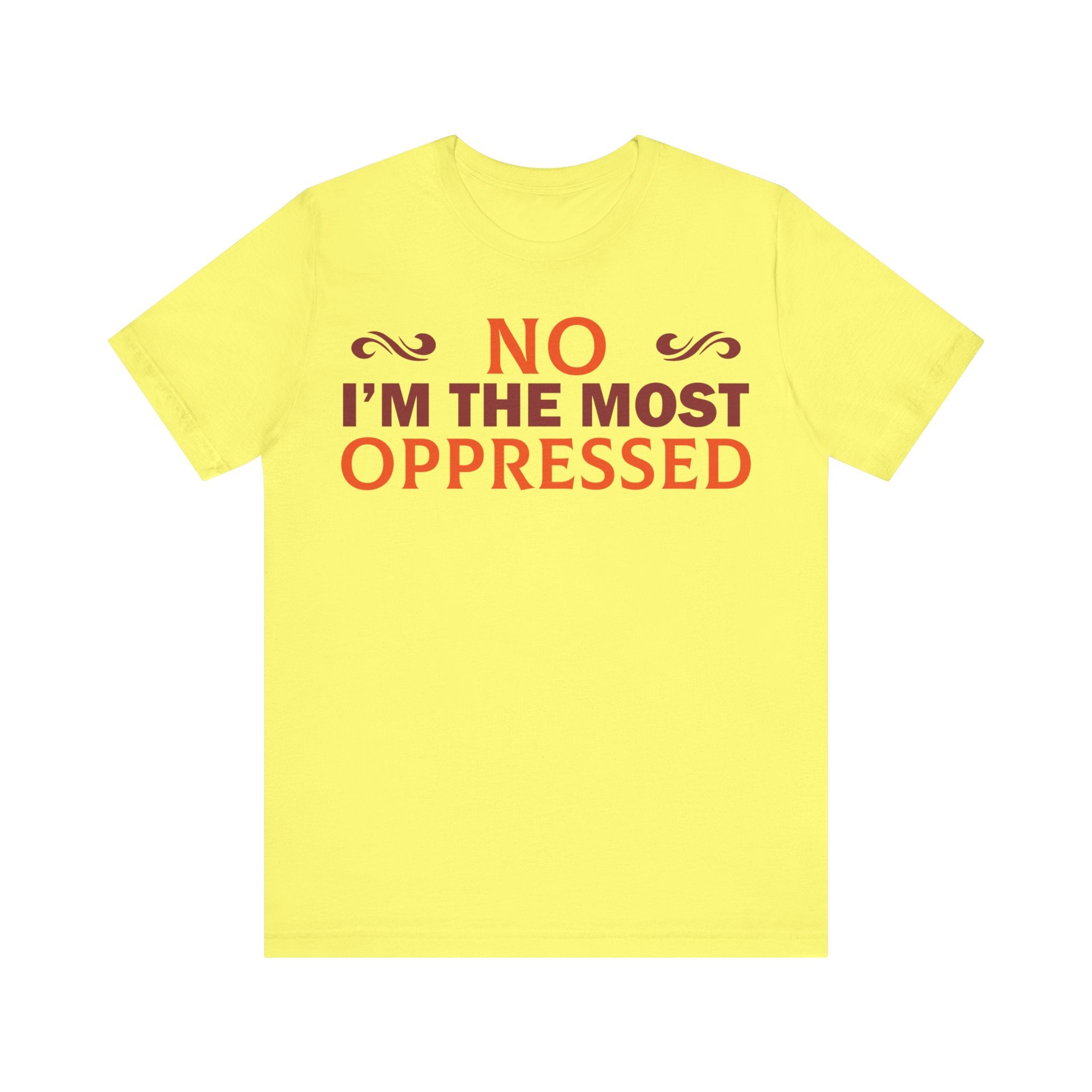 NO I'm the Most Oppressed