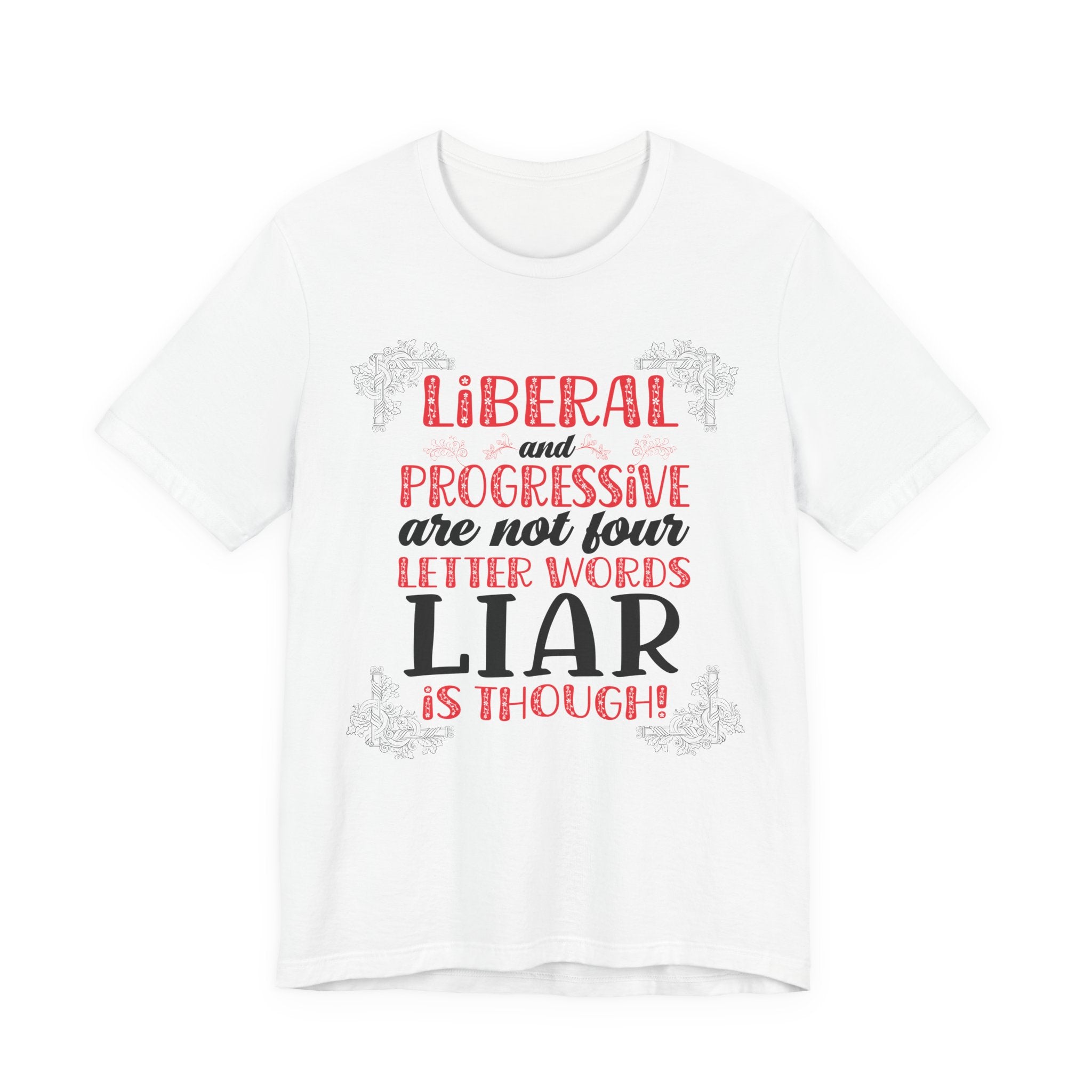 Liberal / Progressive - Not Four Letter Words