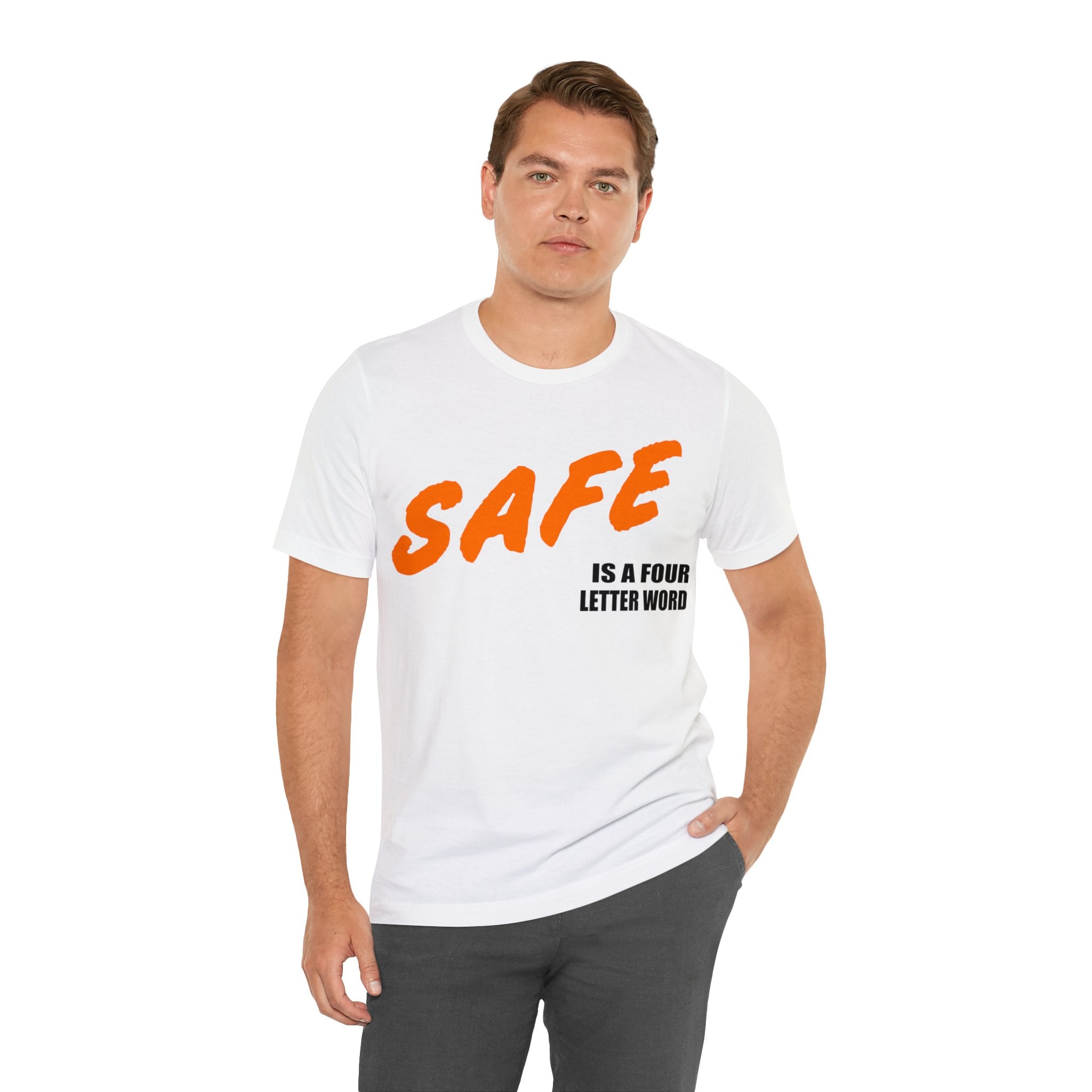 SAFE is a Four Letter Word